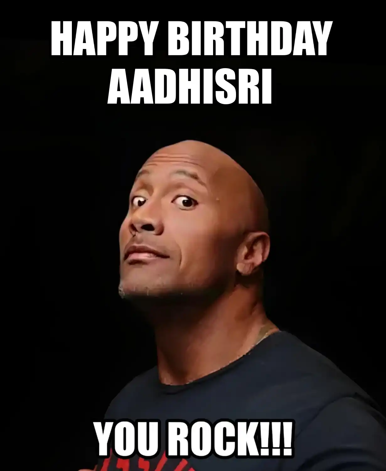 Happy Birthday Aadhisri You Rock Meme