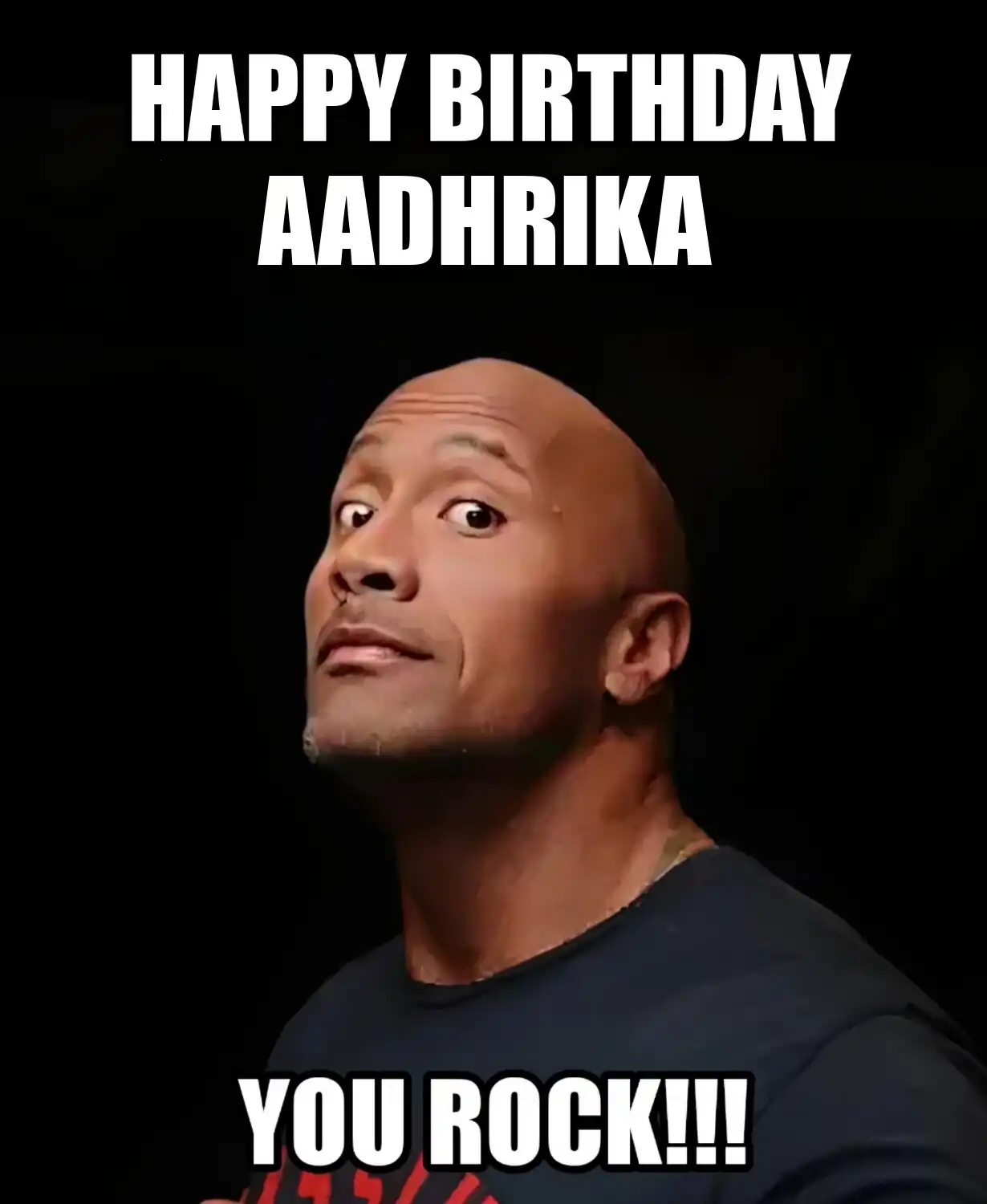 Happy Birthday Aadhrika You Rock Meme
