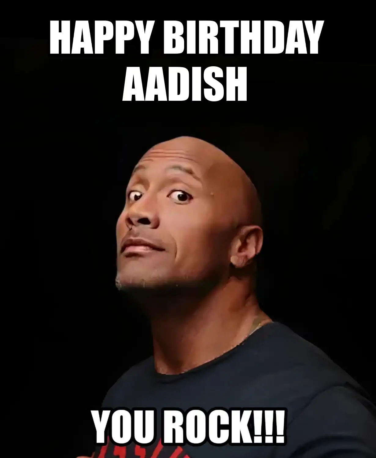 Happy Birthday Aadish You Rock Meme