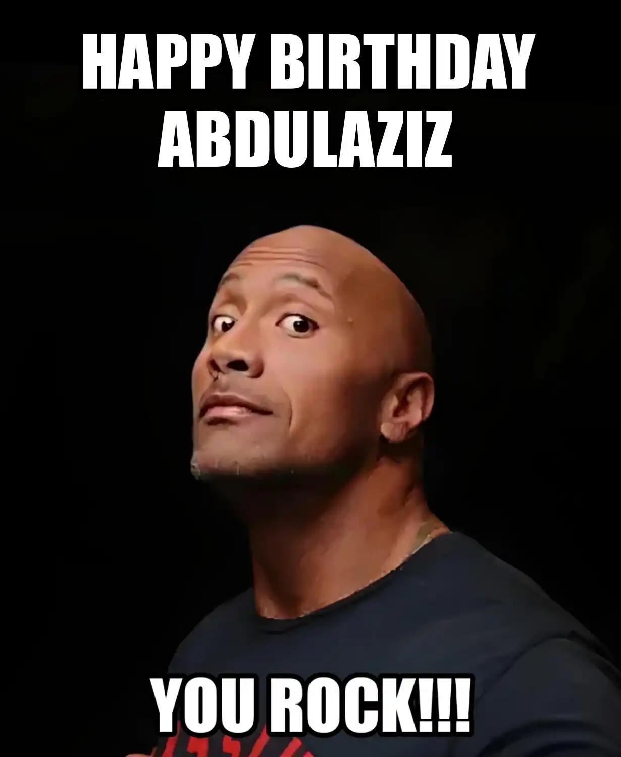 Happy Birthday Abdulaziz You Rock Meme