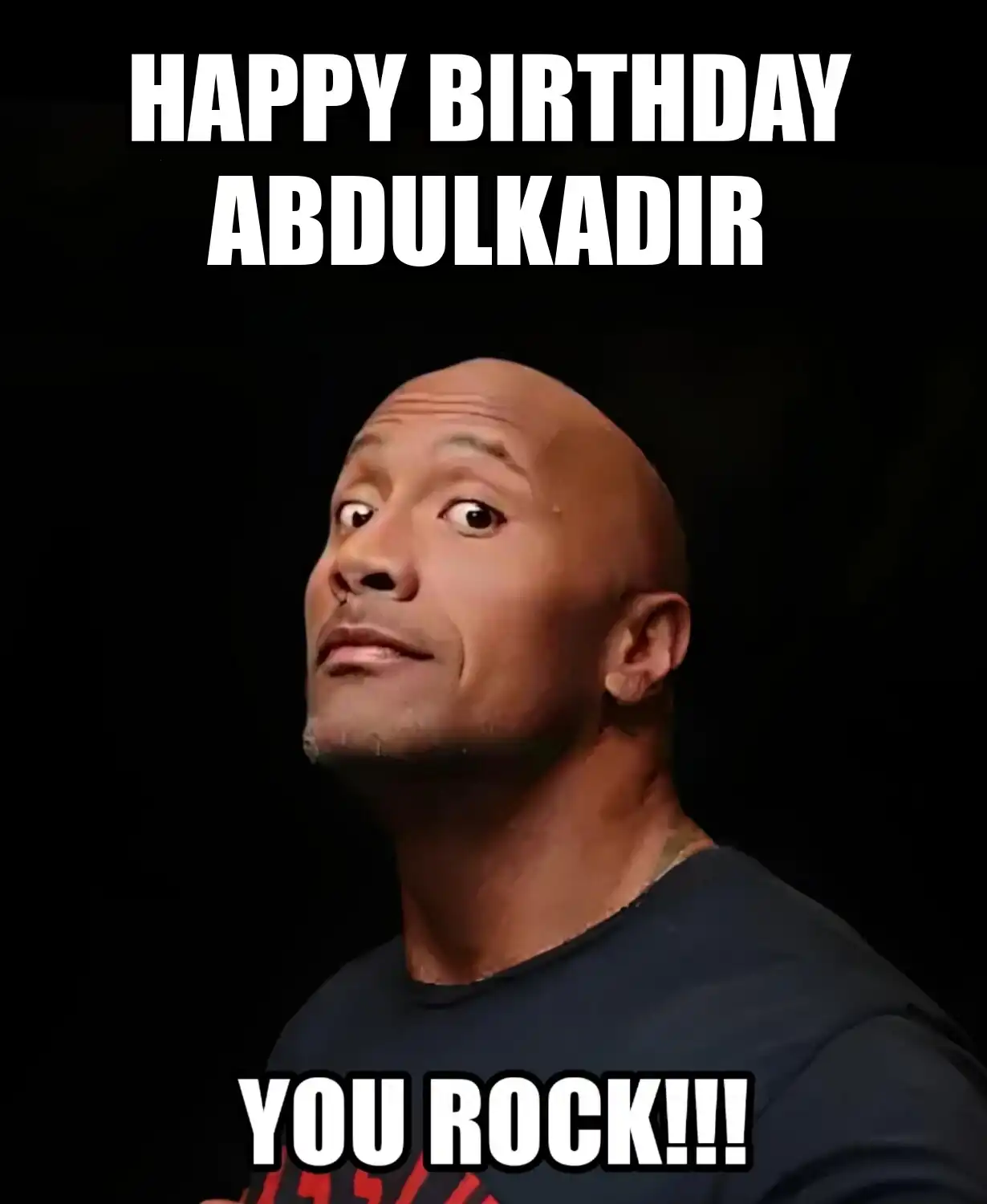 Happy Birthday Abdulkadir You Rock Meme