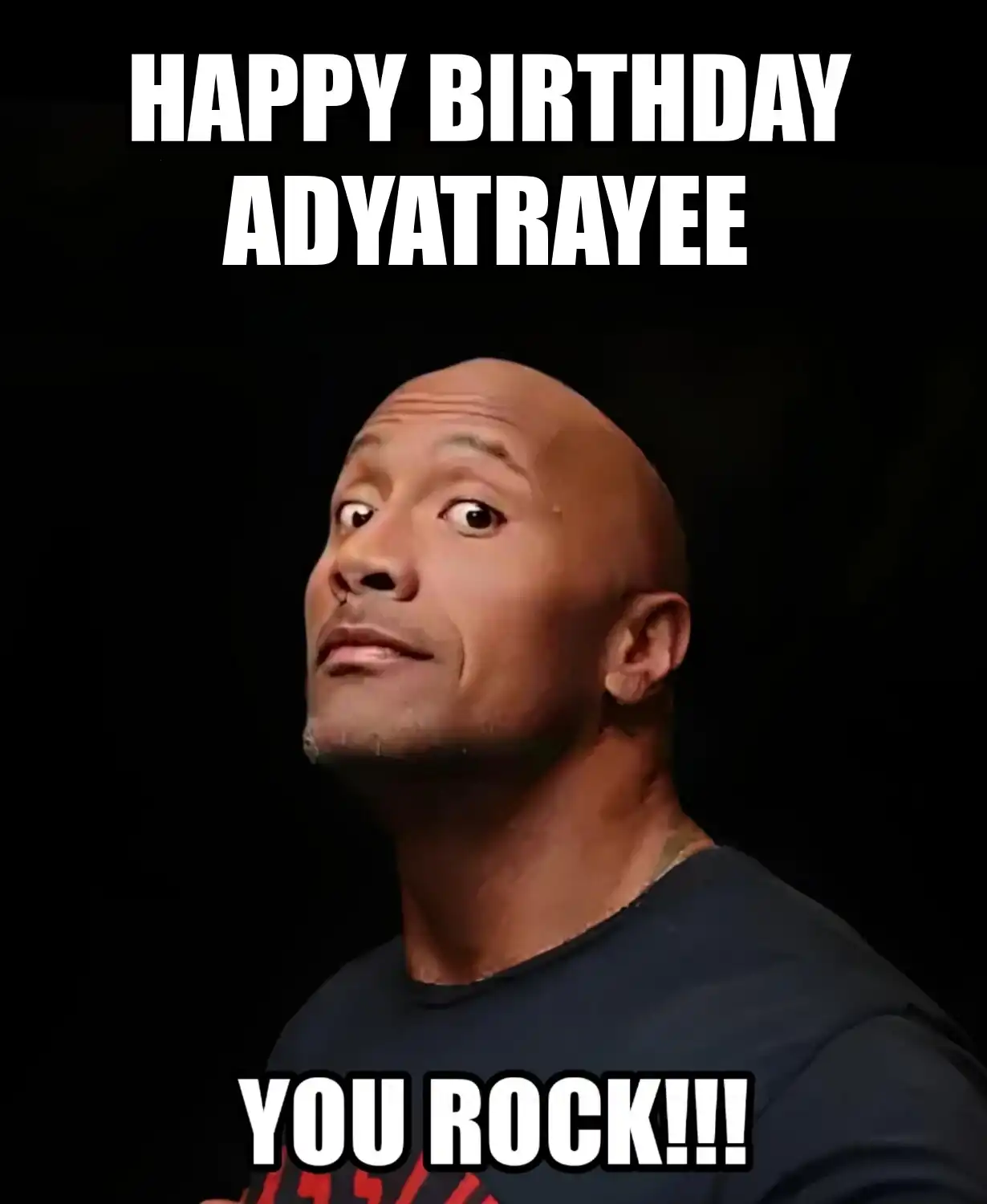 Happy Birthday Adyatrayee You Rock Meme