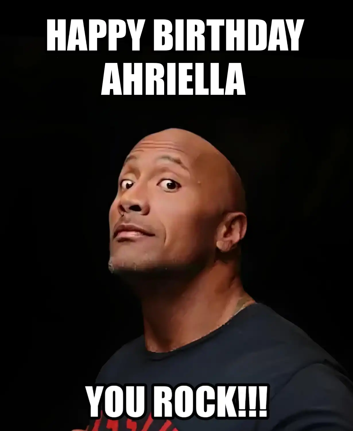Happy Birthday Ahriella You Rock Meme