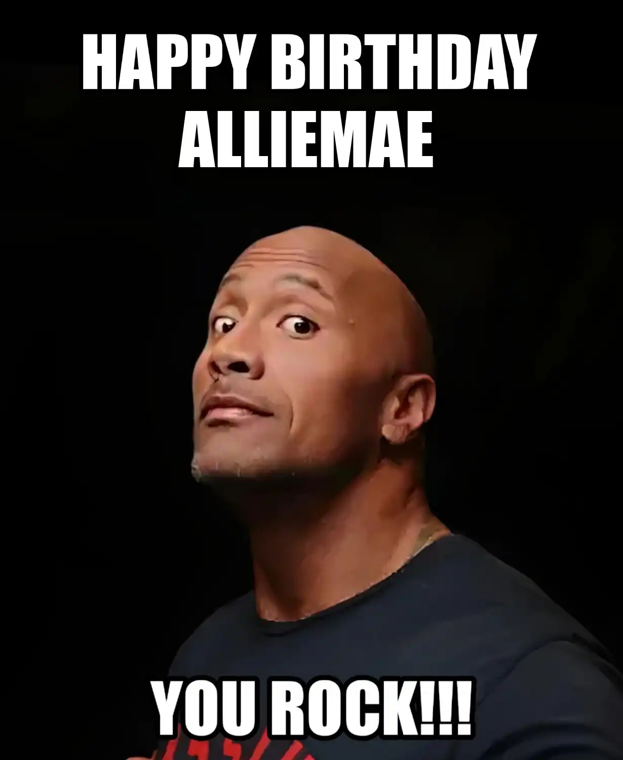 Happy Birthday Alliemae You Rock Meme