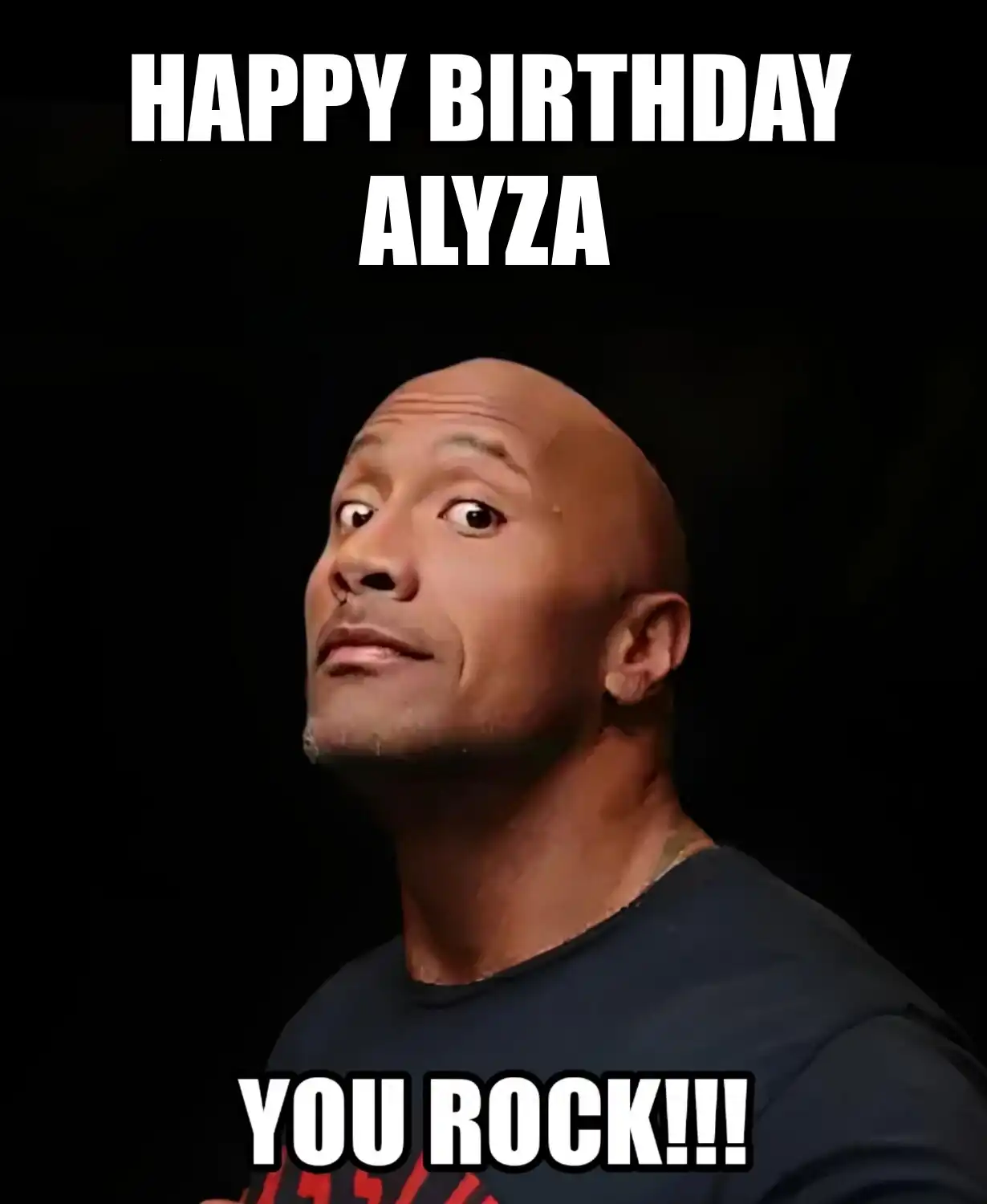 Happy Birthday Alyza You Rock Meme
