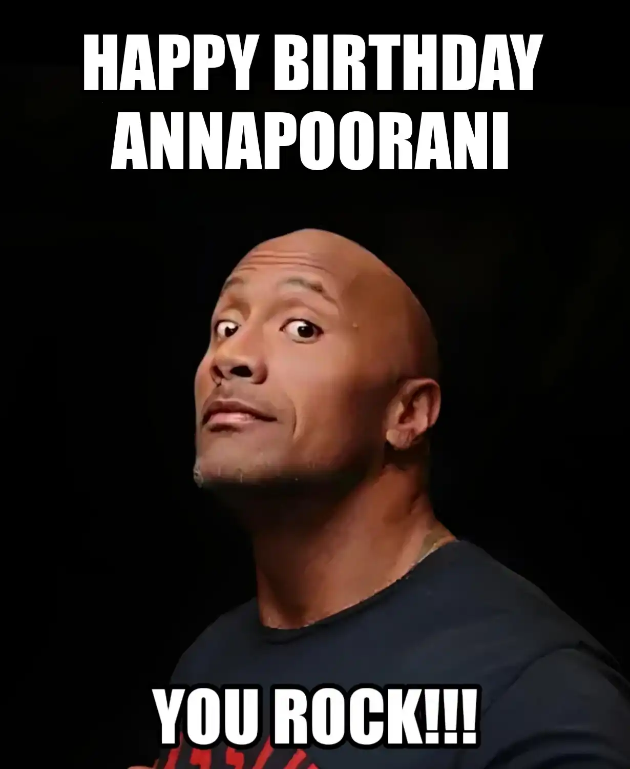 Happy Birthday Annapoorani You Rock Meme