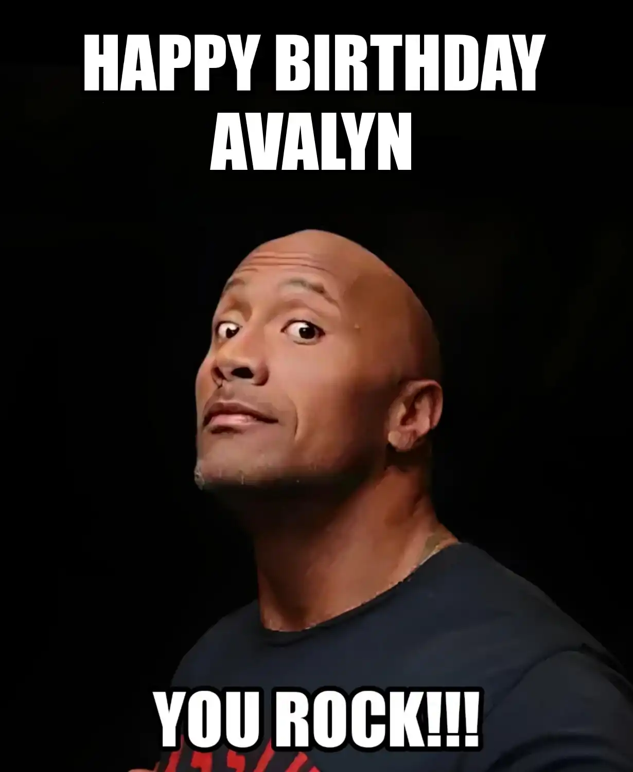 Happy Birthday Avalyn You Rock Meme