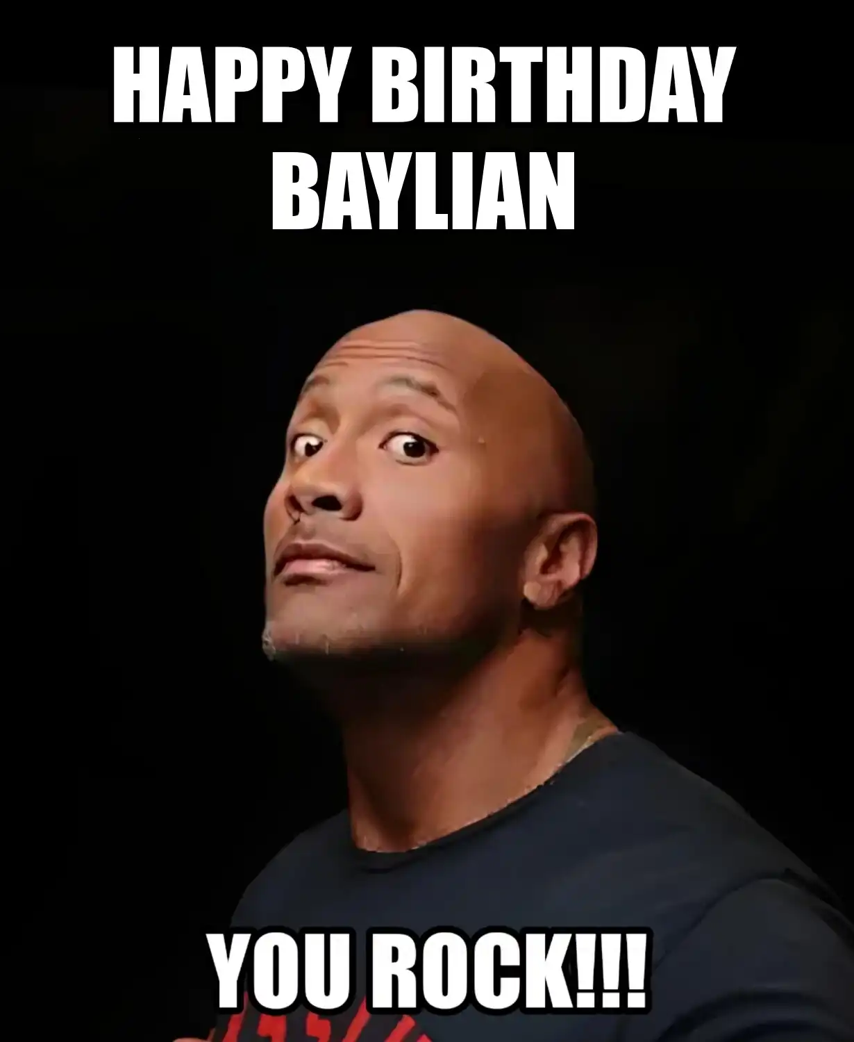 Happy Birthday Baylian You Rock Meme