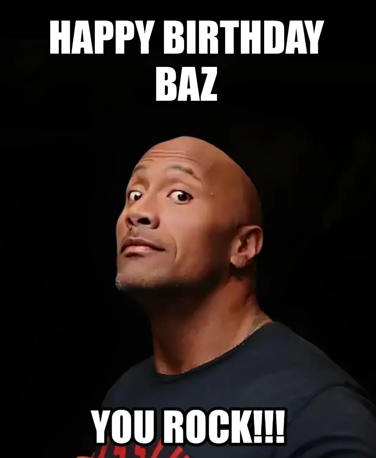 Happy Birthday Baz You Rock Meme