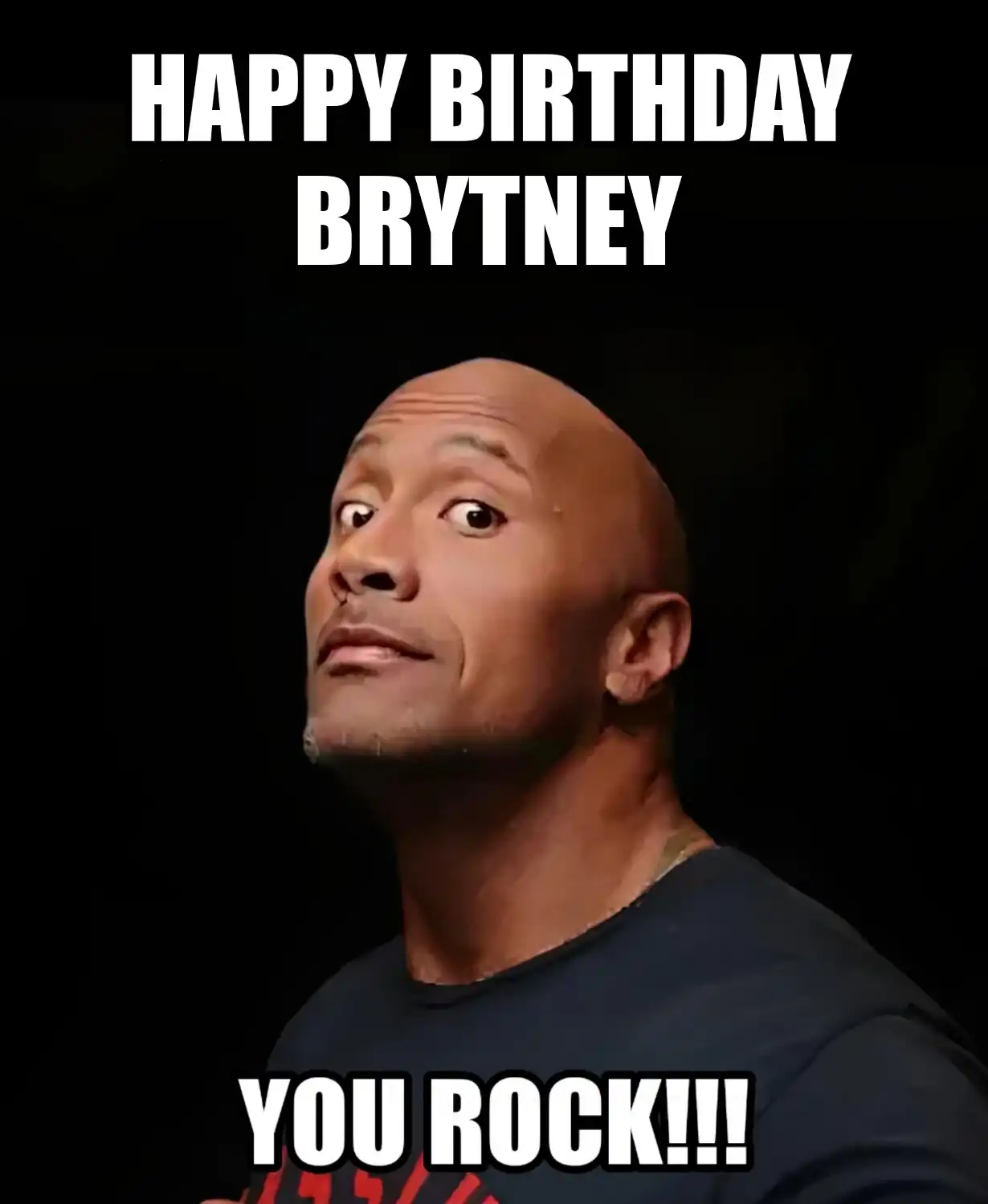 Happy Birthday Brytney You Rock Meme