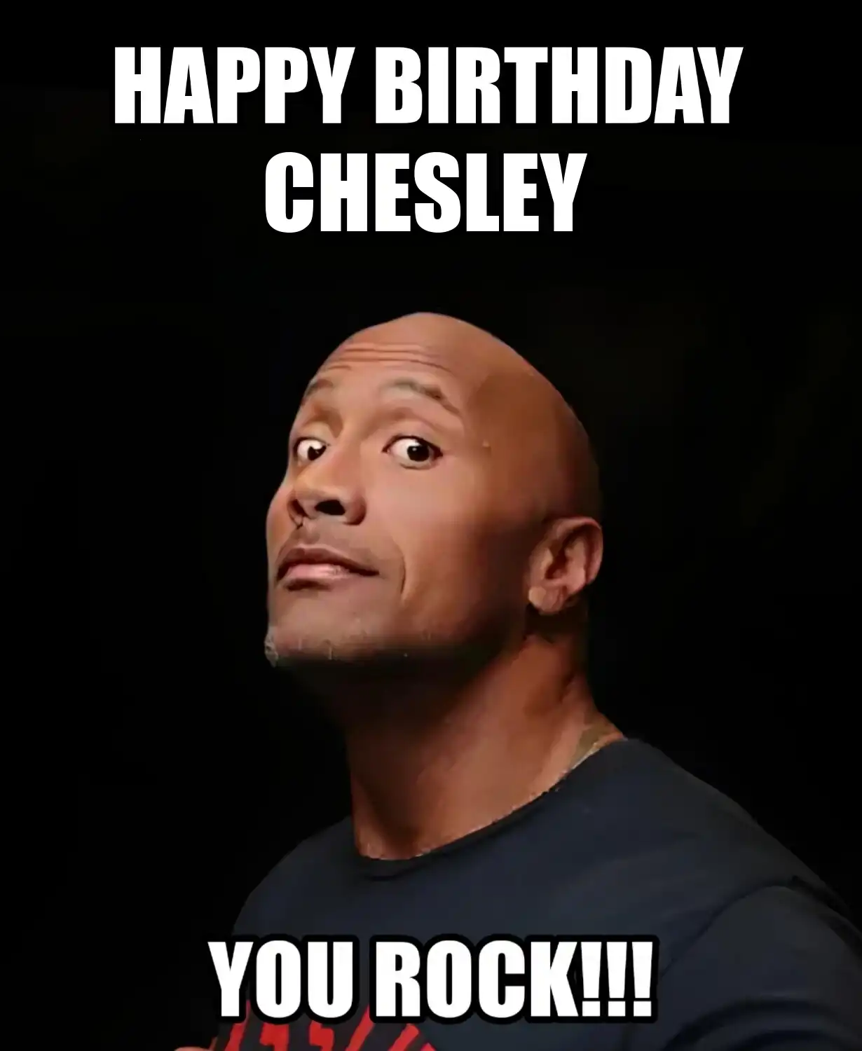 Happy Birthday Chesley You Rock Meme