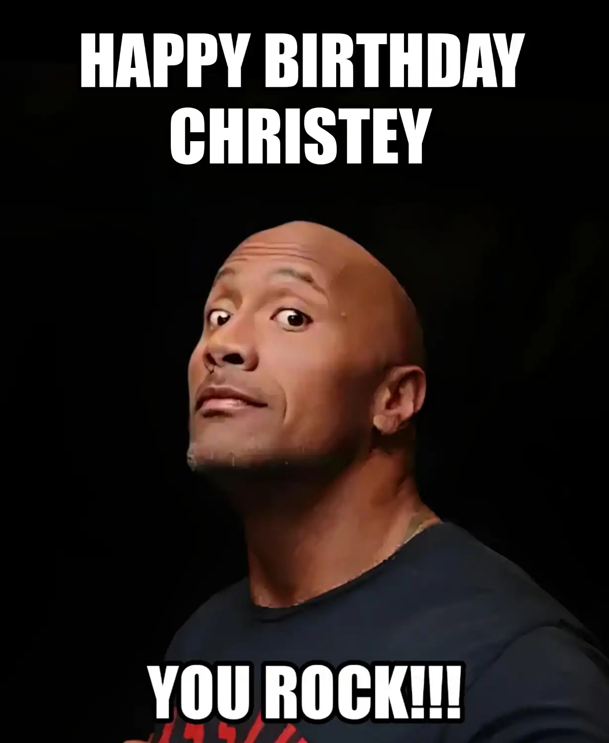 Happy Birthday Christey You Rock Meme