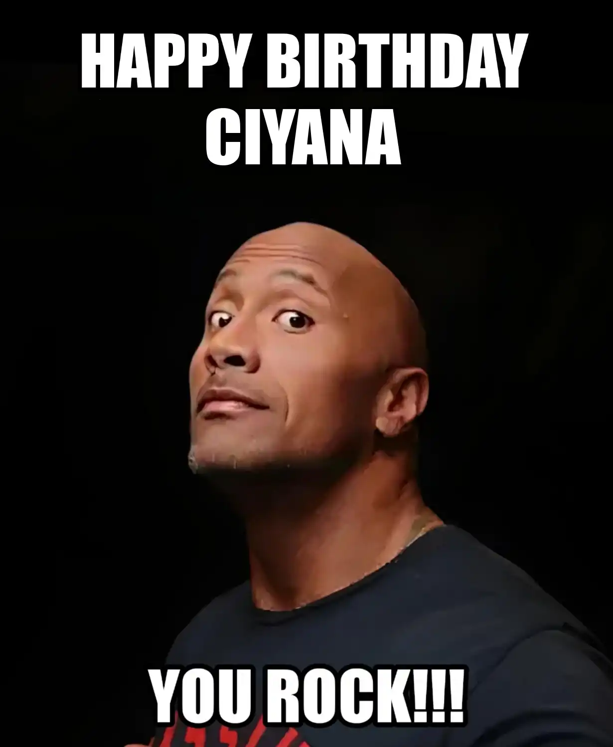Happy Birthday Ciyana You Rock Meme