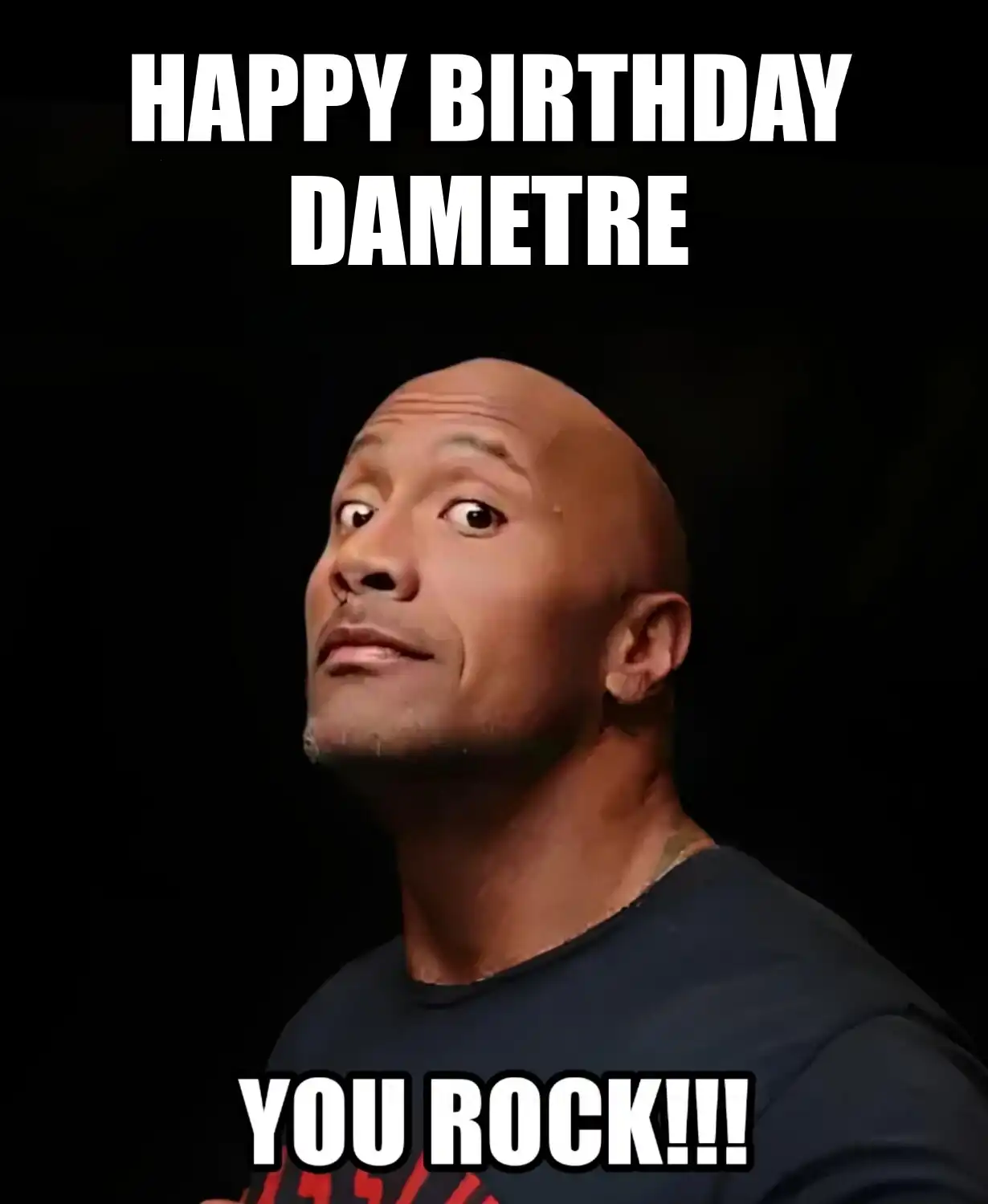 Happy Birthday Dametre You Rock Meme