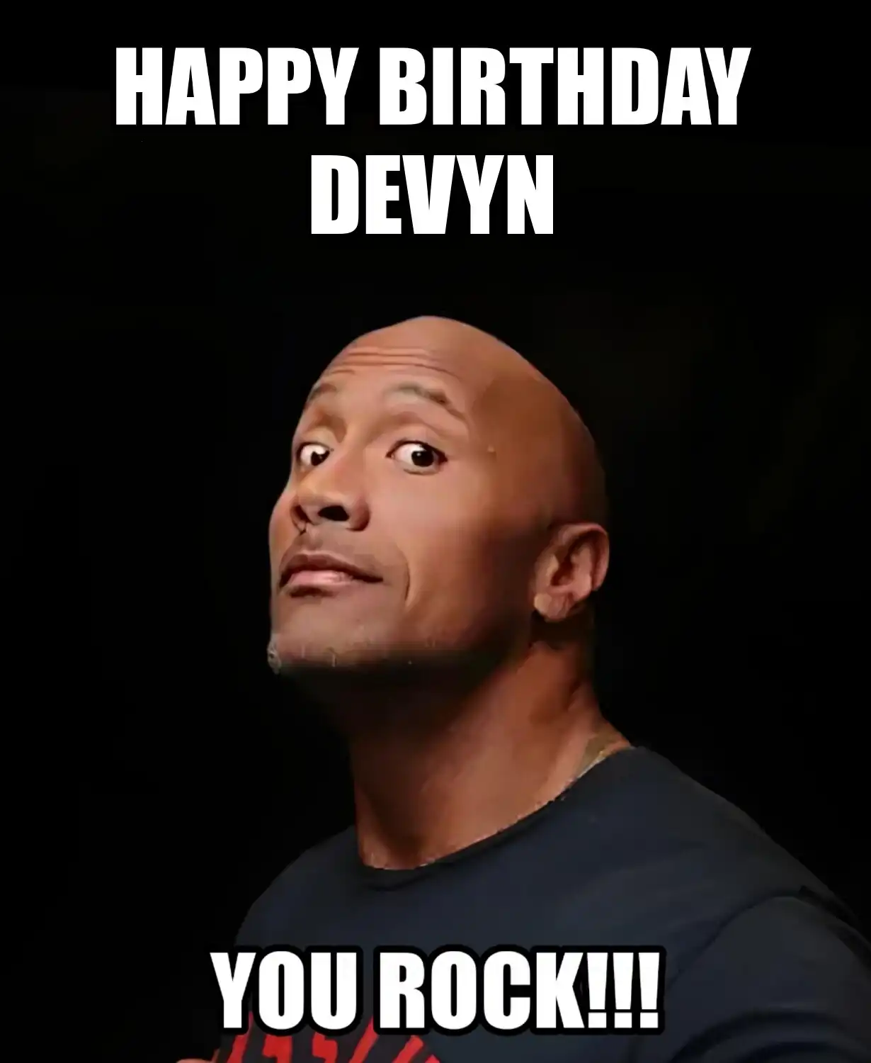 Happy Birthday Devyn You Rock Meme