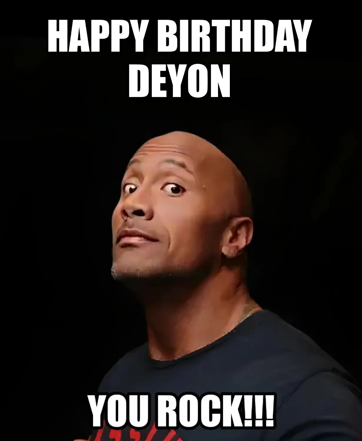 Happy Birthday Deyon You Rock Meme