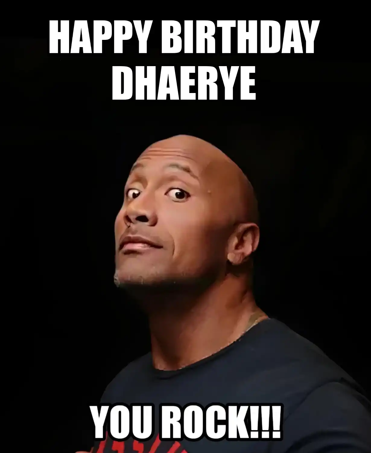 Happy Birthday Dhaerye You Rock Meme
