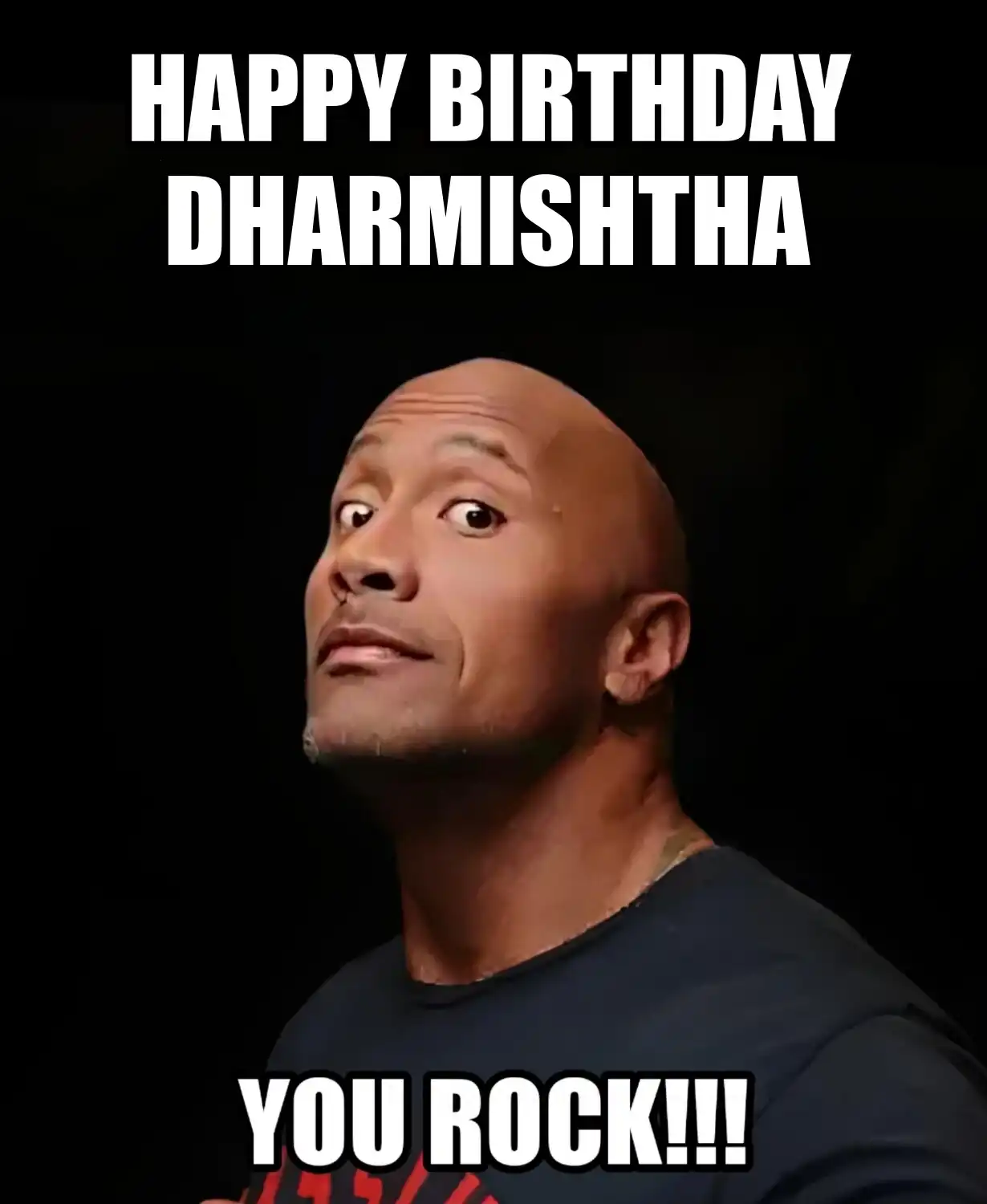 Happy Birthday Dharmishtha You Rock Meme