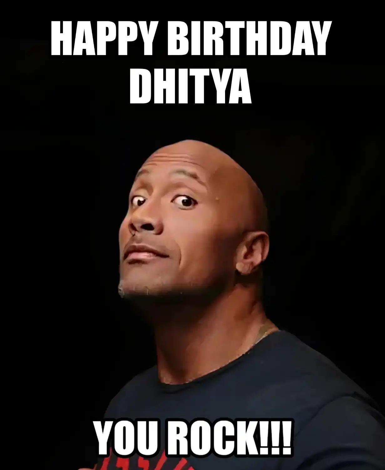 Happy Birthday Dhitya You Rock Meme