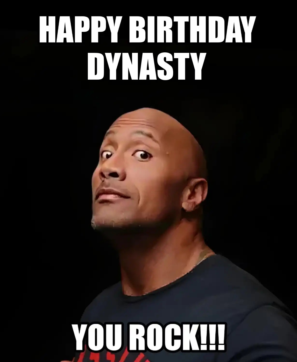 Happy Birthday Dynasty You Rock Meme