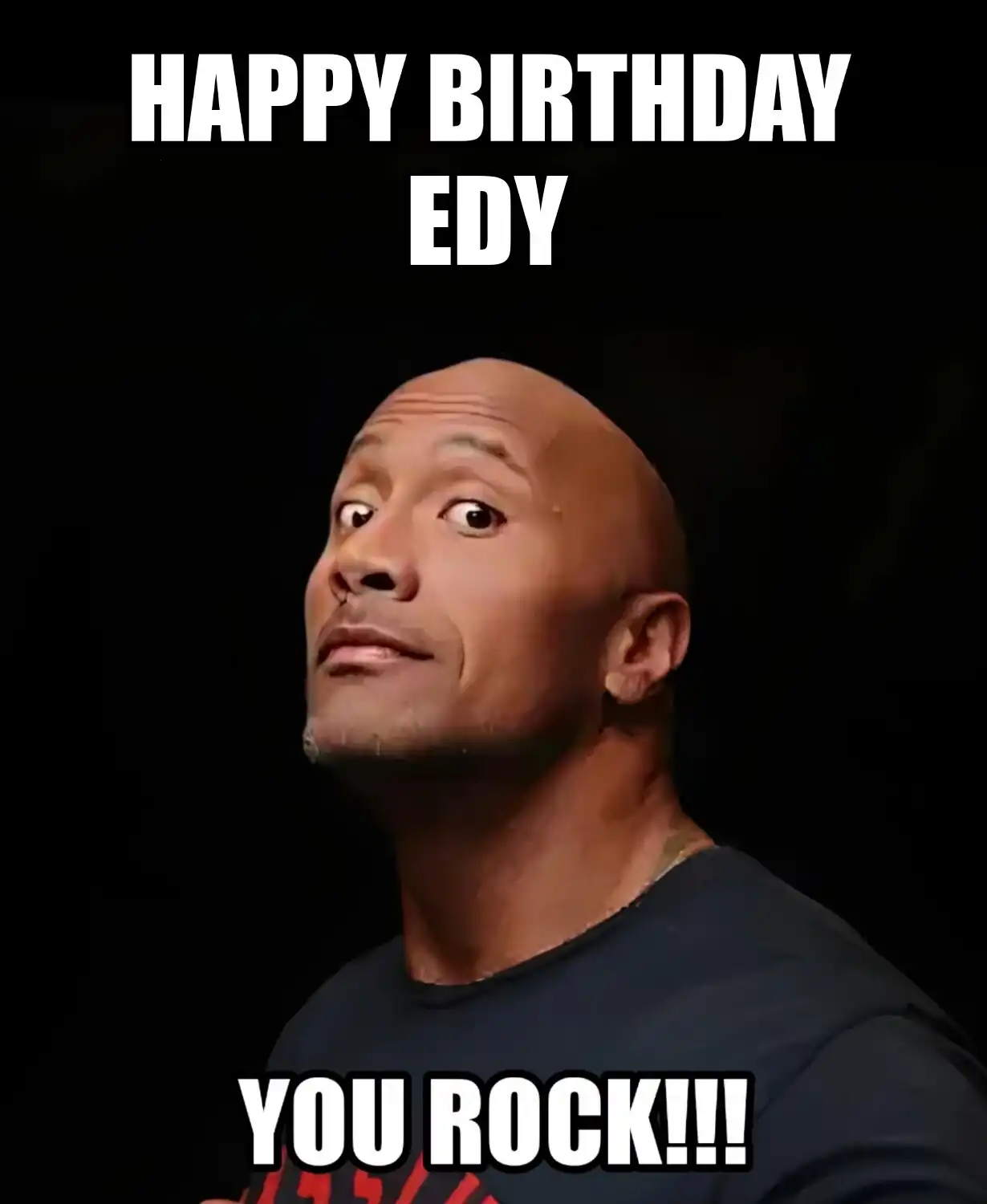 Happy Birthday Edy You Rock Meme