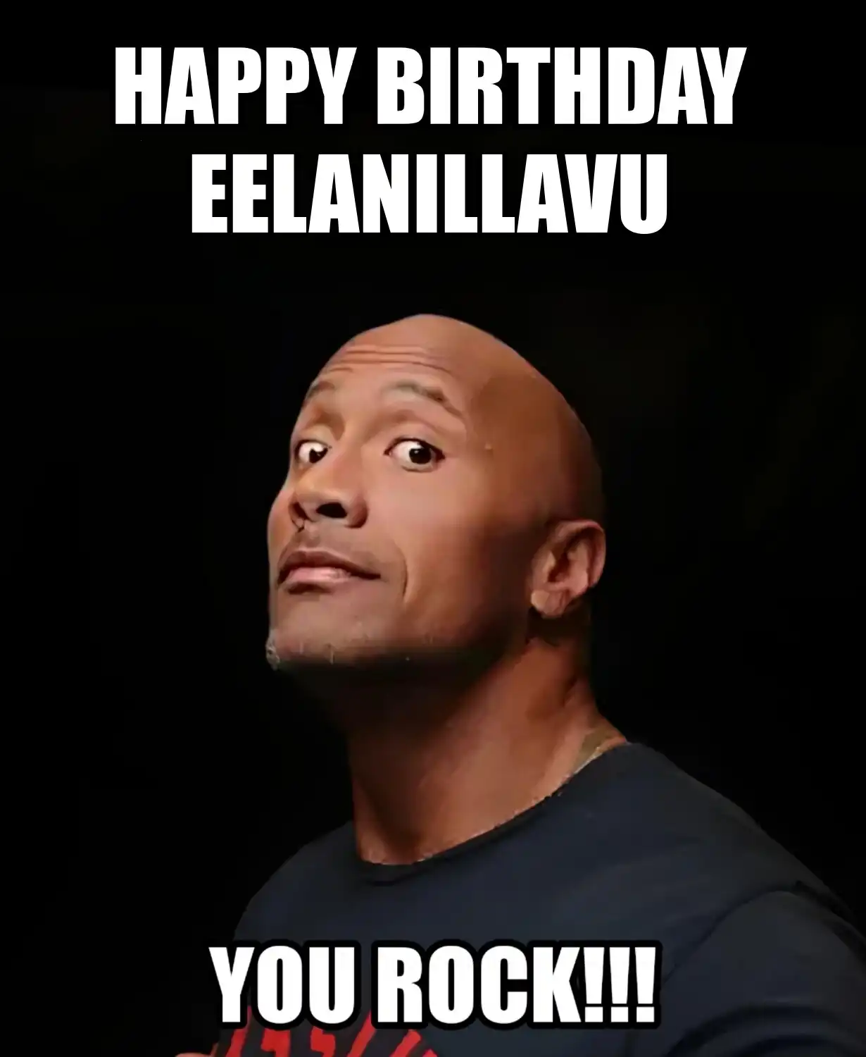 Happy Birthday Eelanillavu You Rock Meme