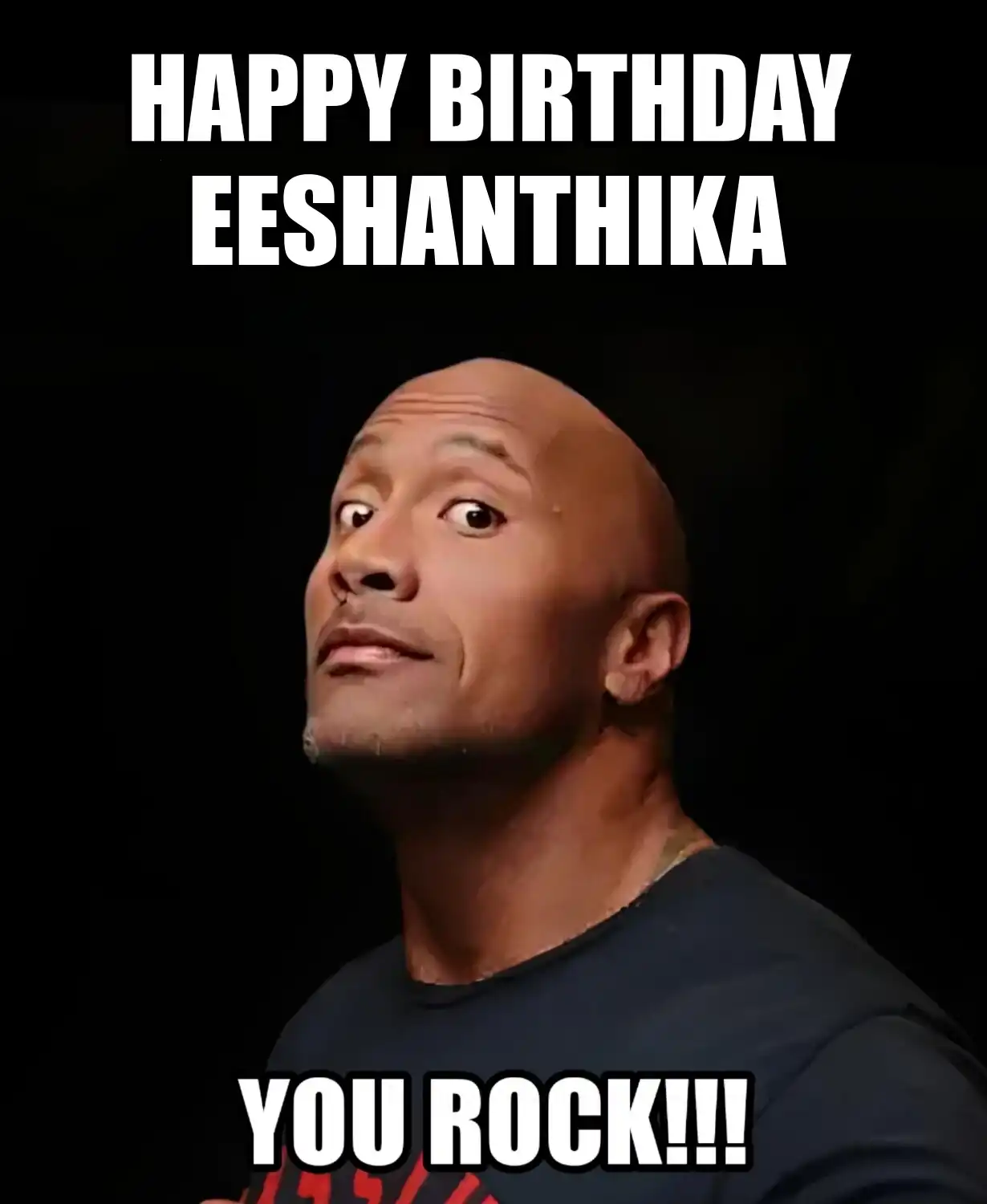 Happy Birthday Eeshanthika You Rock Meme