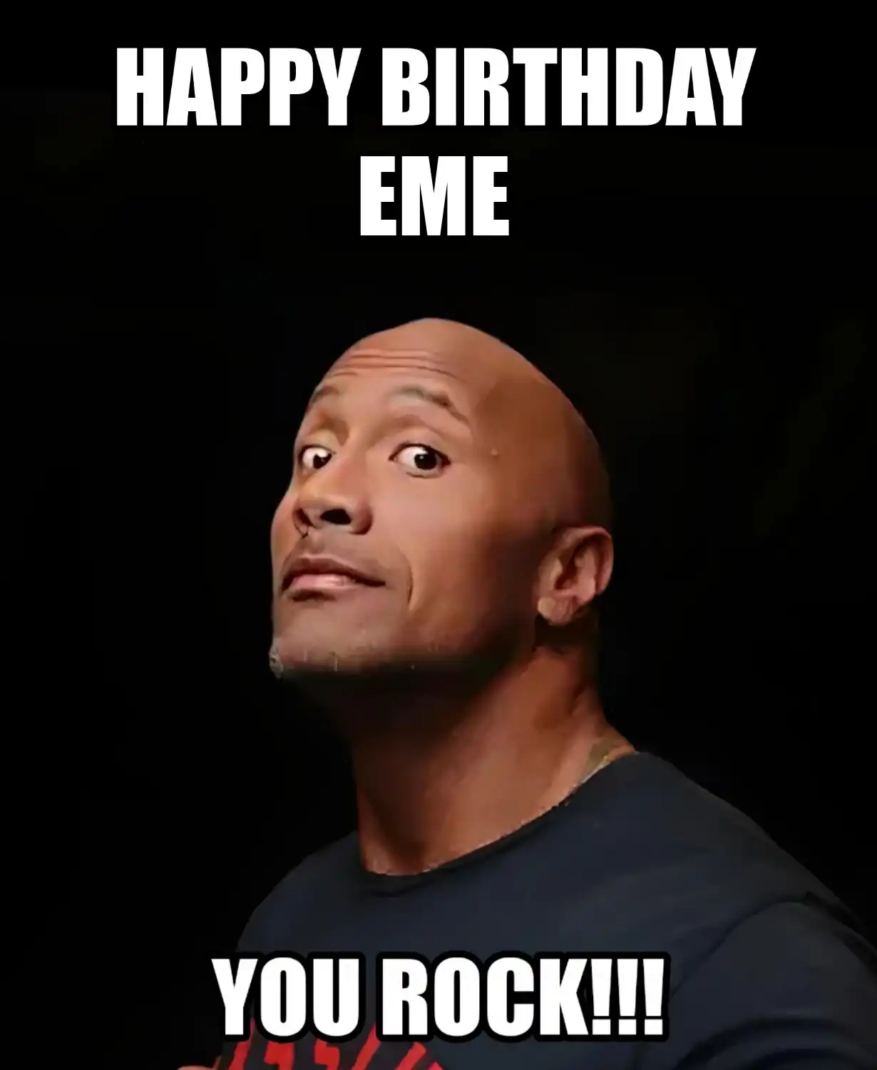 Happy Birthday Eme You Rock Meme