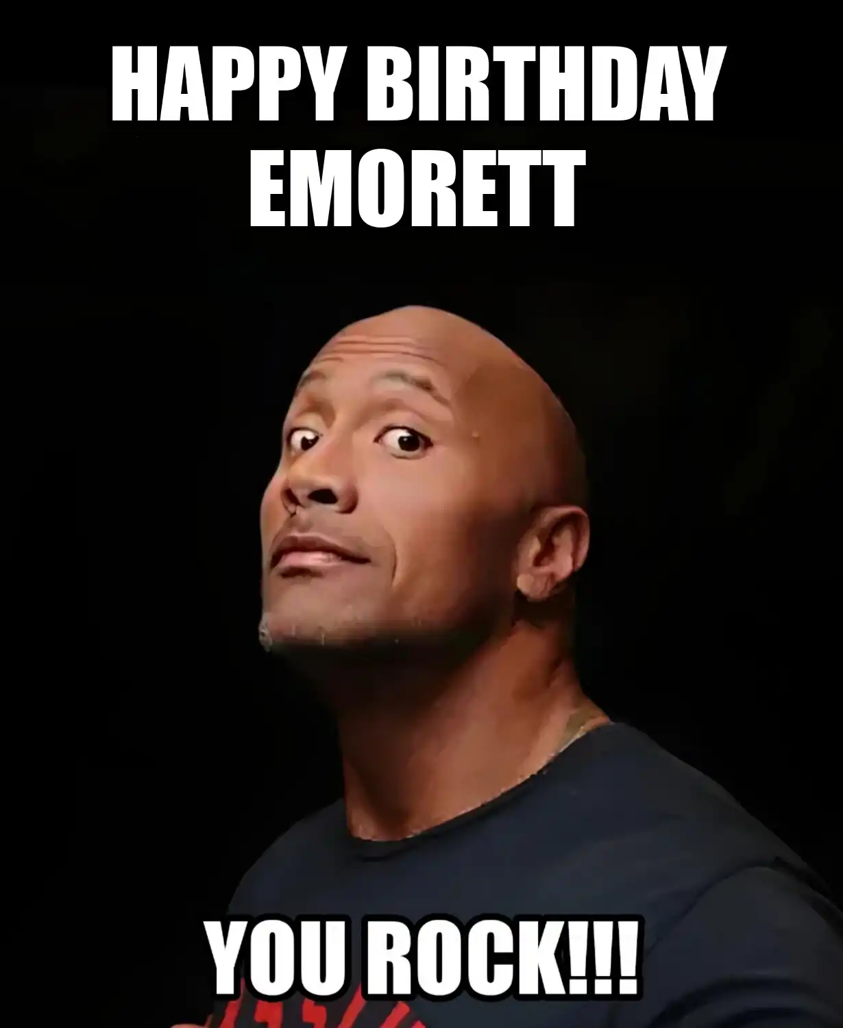 Happy Birthday Emorett You Rock Meme