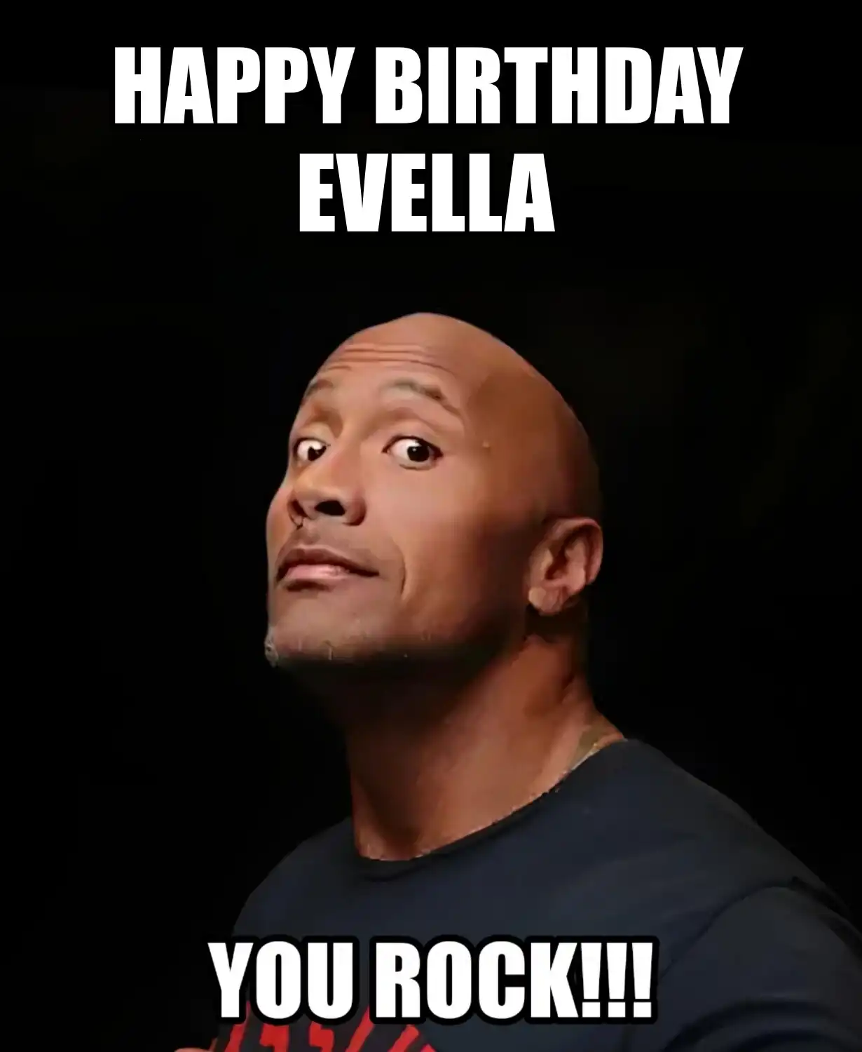 Happy Birthday Evella You Rock Meme
