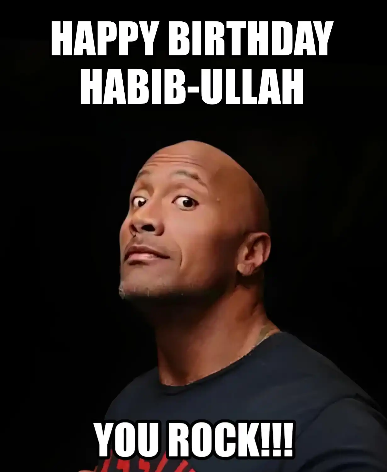 Happy Birthday Habib-ullah You Rock Meme