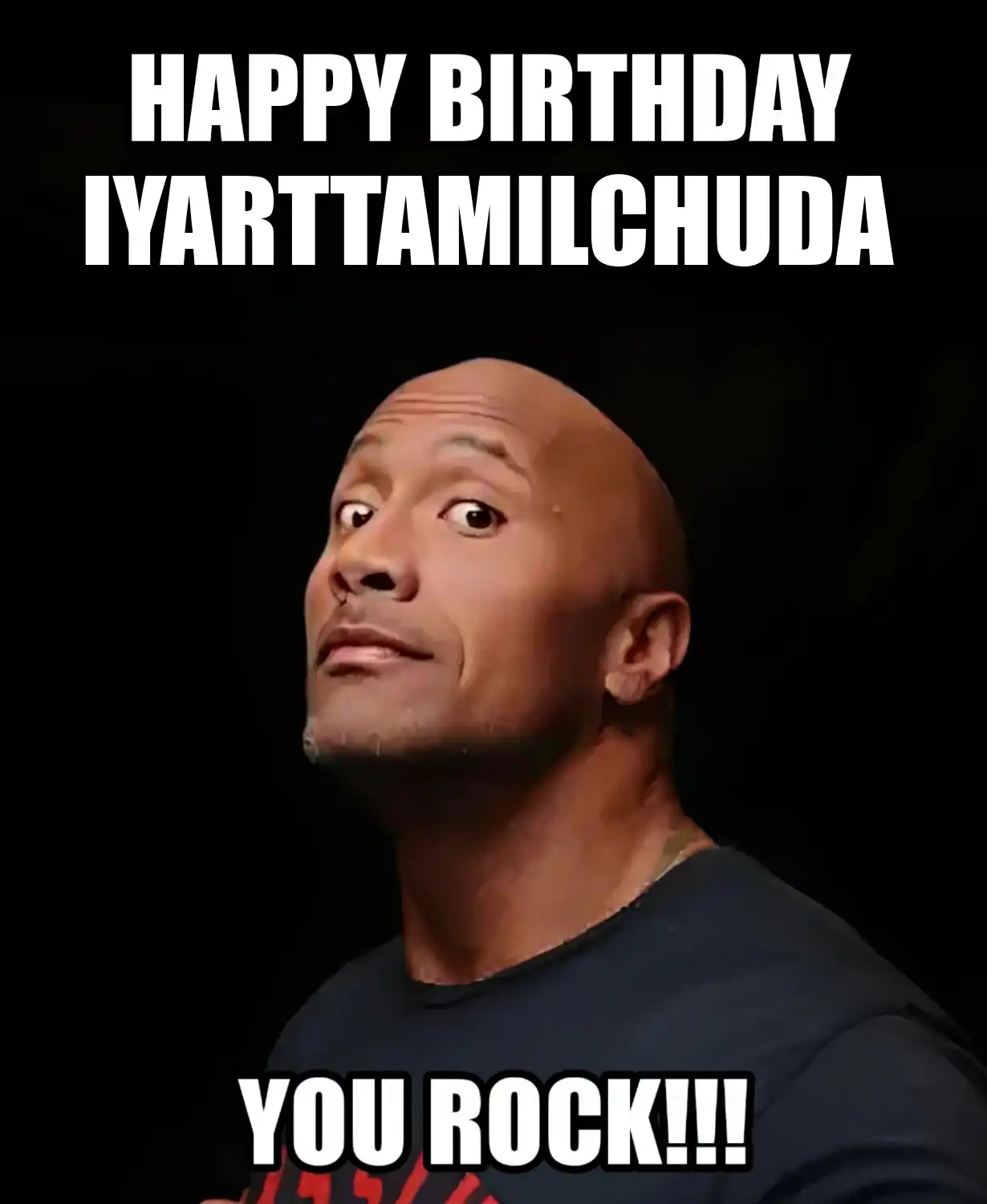 Happy Birthday Iyarttamilchuda You Rock Meme