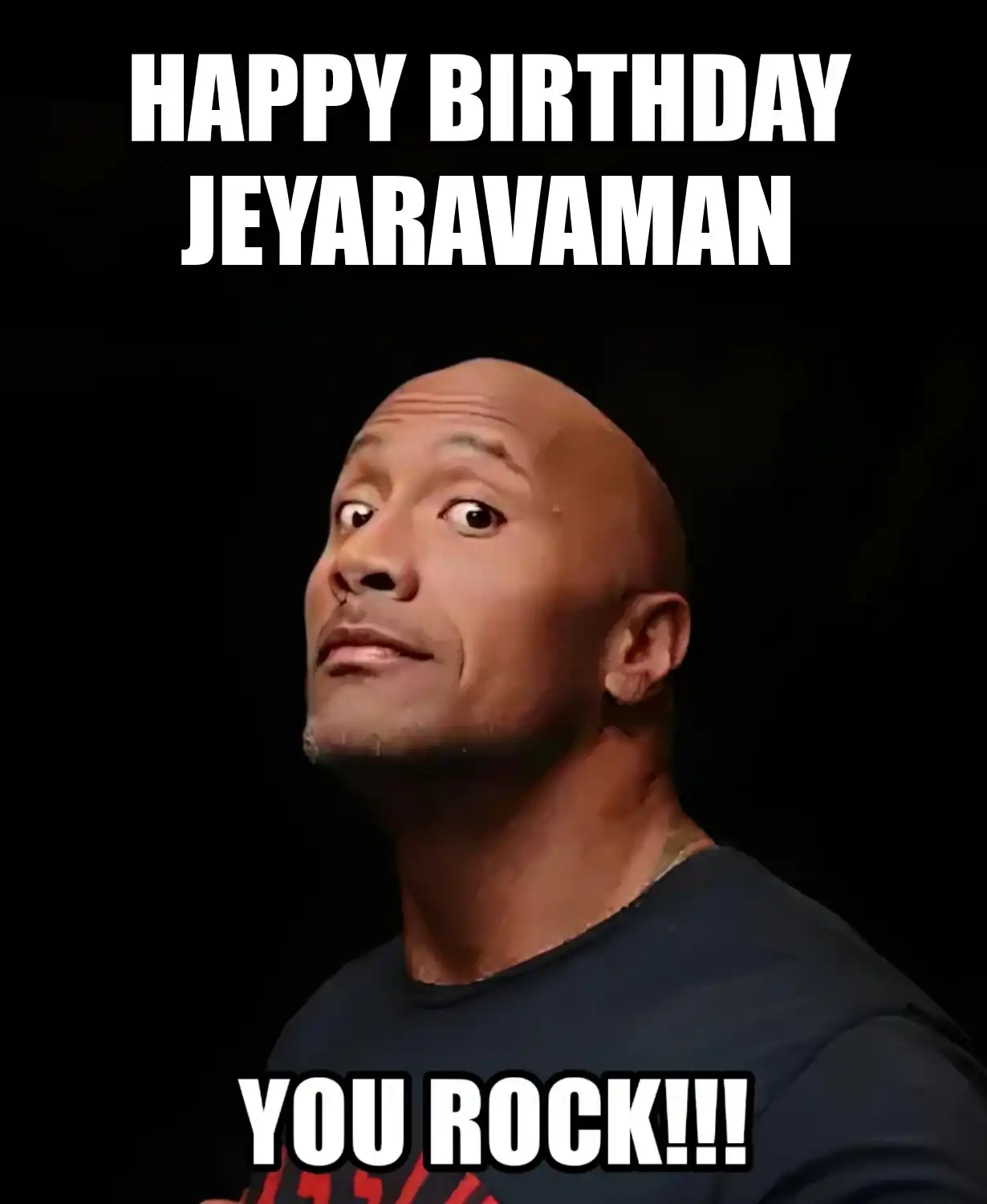 Happy Birthday Jeyaravaman You Rock Meme