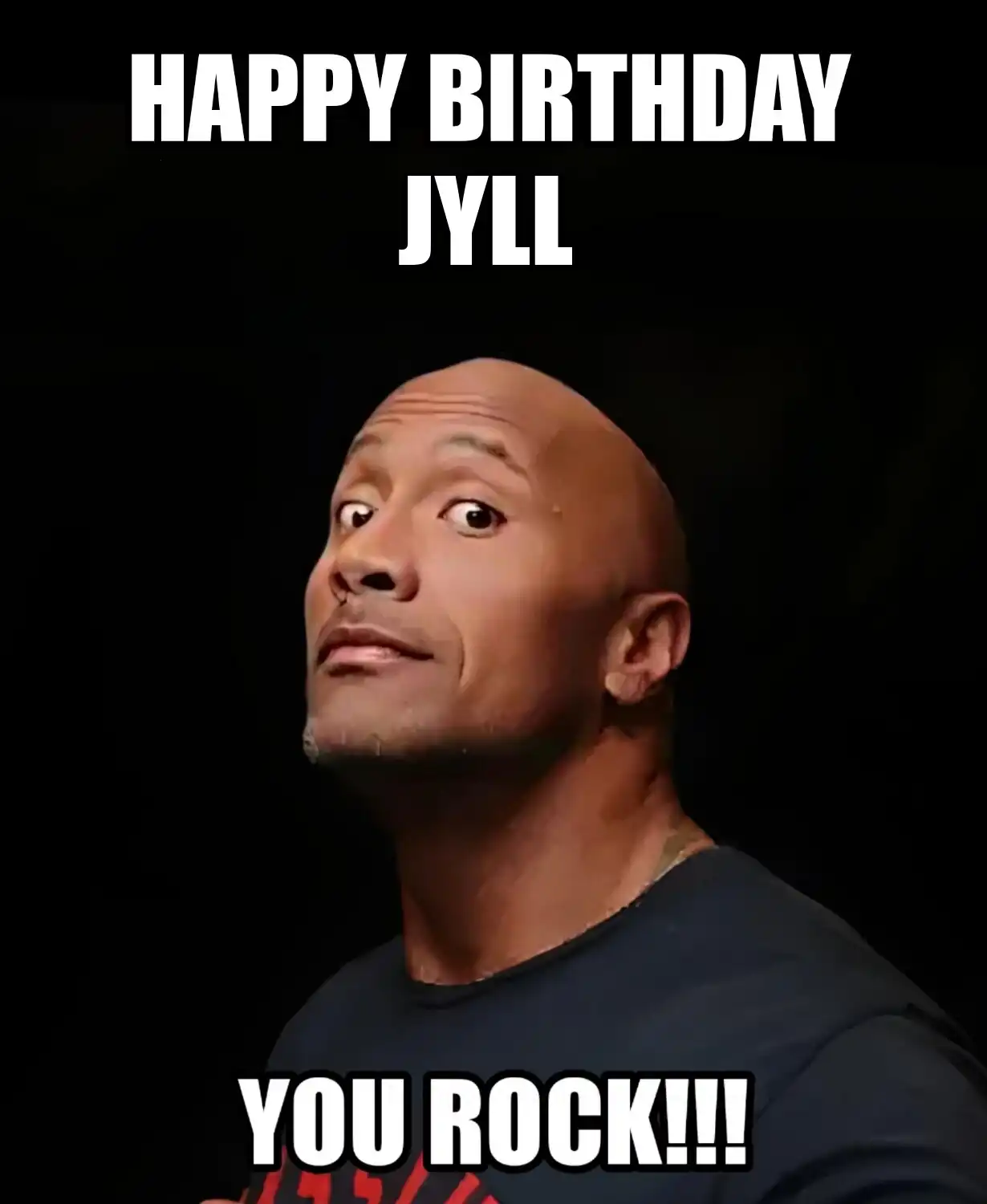 Happy Birthday Jyll You Rock Meme
