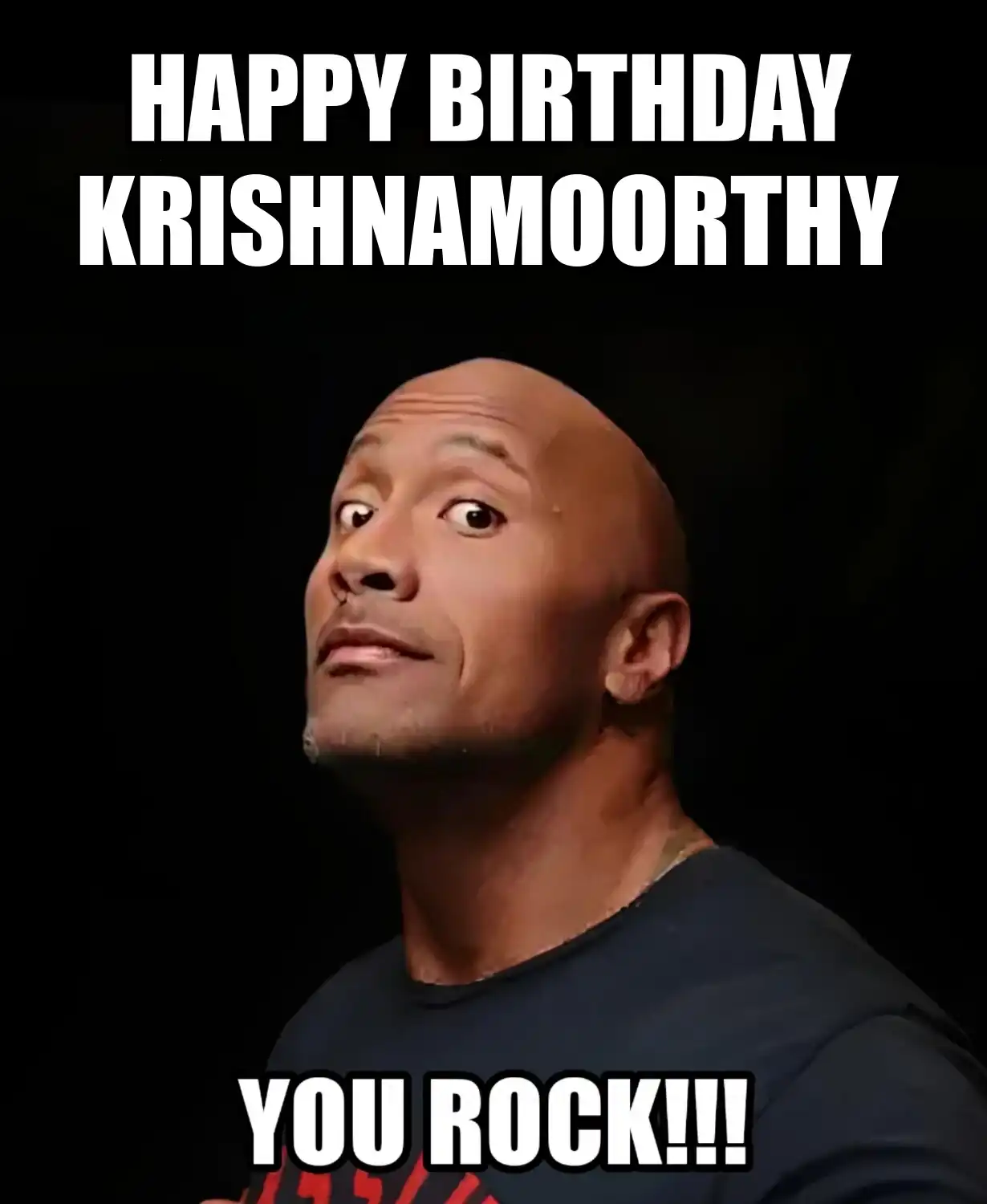 Happy Birthday Krishnamoorthy You Rock Meme