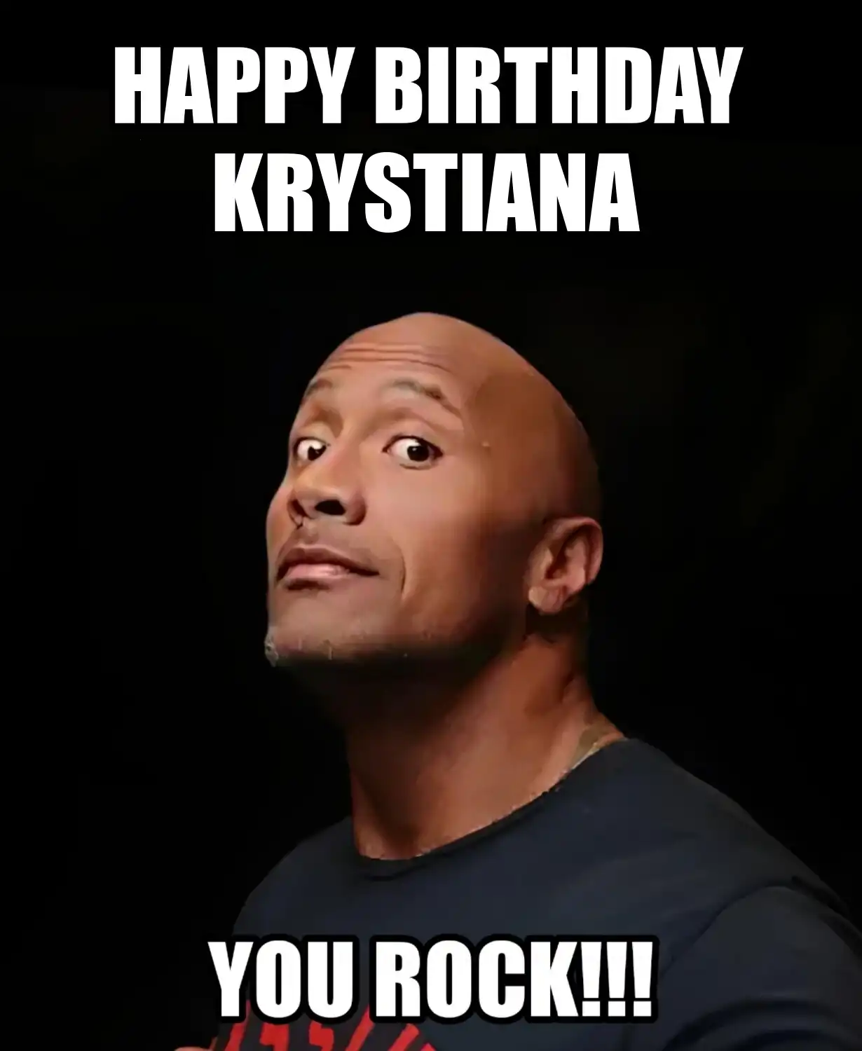 Happy Birthday Krystiana You Rock Meme