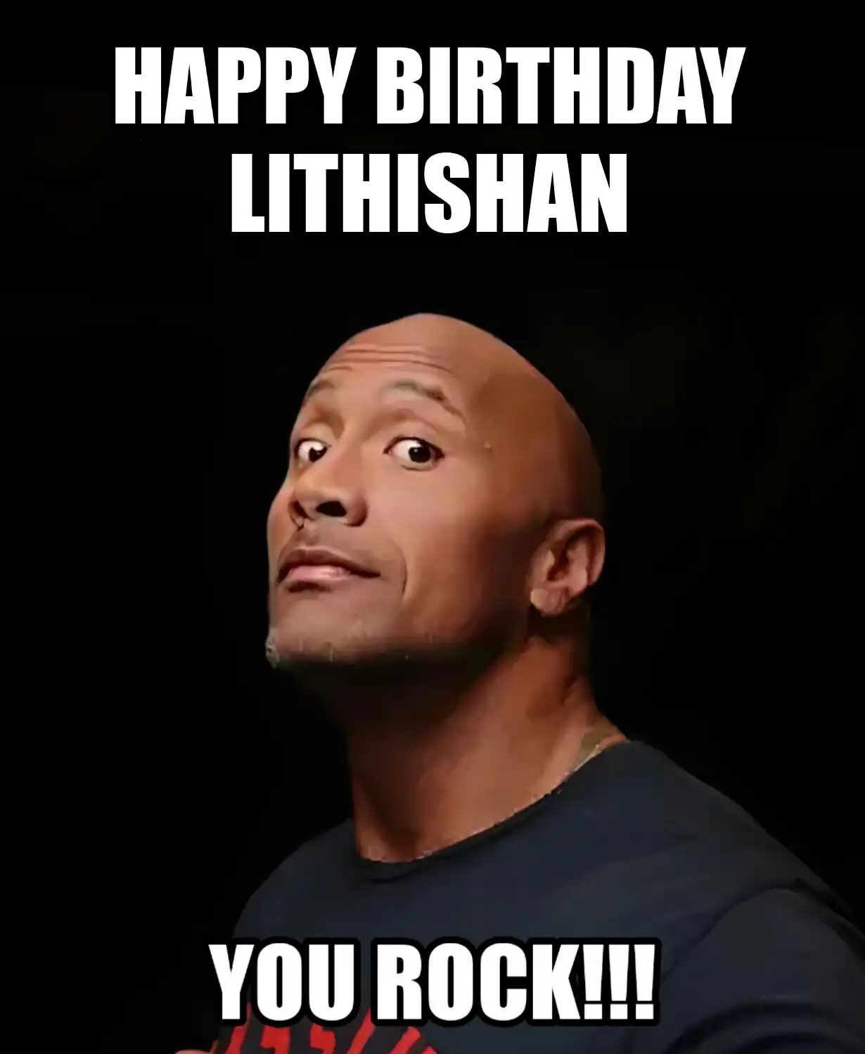 Happy Birthday Lithishan You Rock Meme