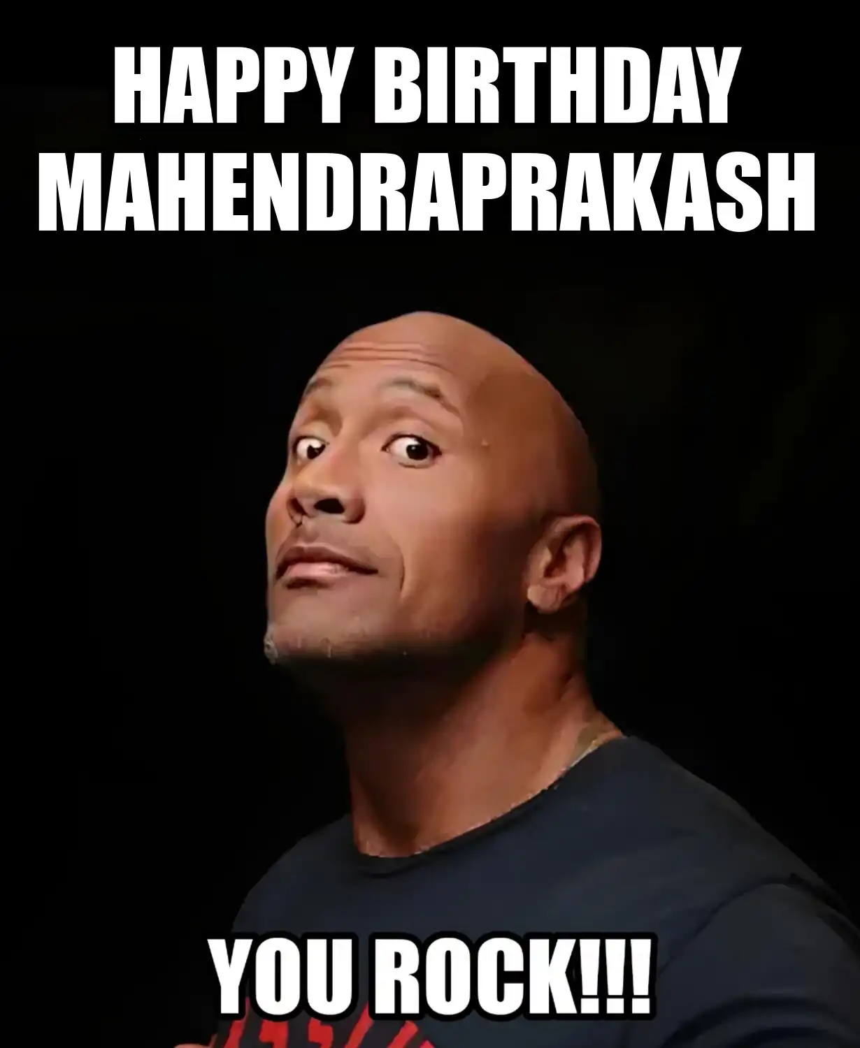 Happy Birthday Mahendraprakash You Rock Meme
