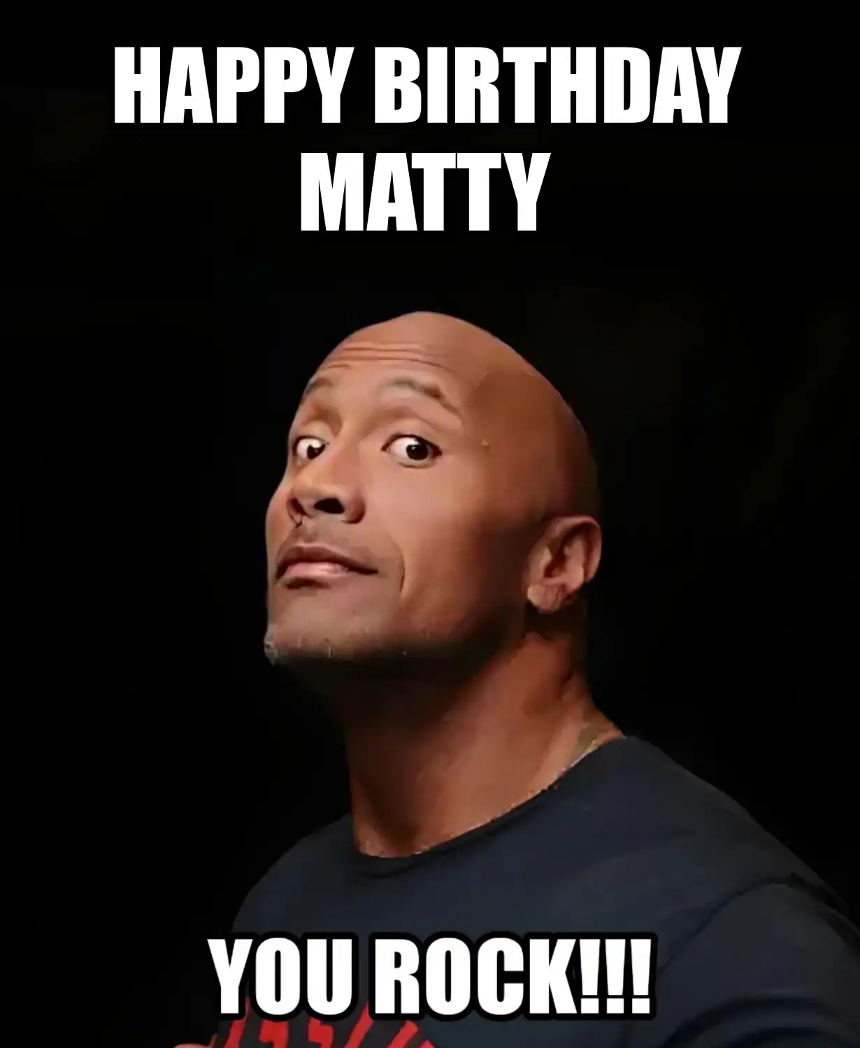 Happy Birthday Matty You Rock Meme