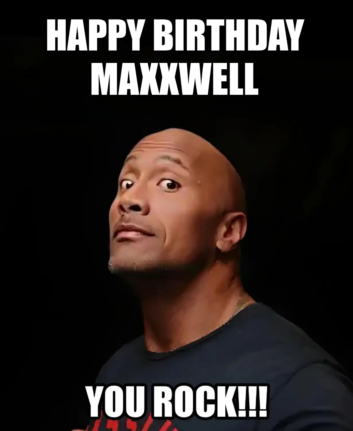 Happy Birthday Maxxwell You Rock Meme