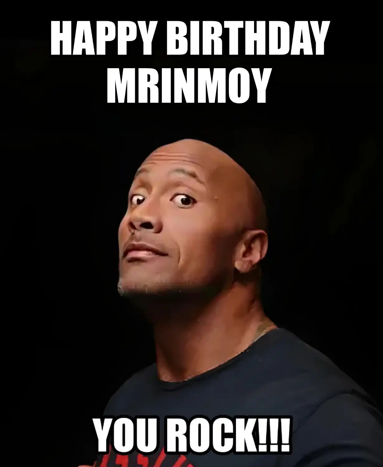 Happy Birthday Mrinmoy You Rock Meme