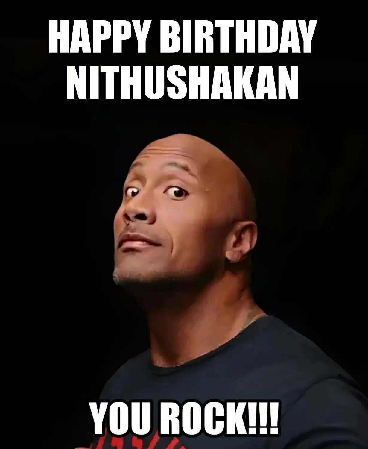 Happy Birthday Nithushakan You Rock Meme