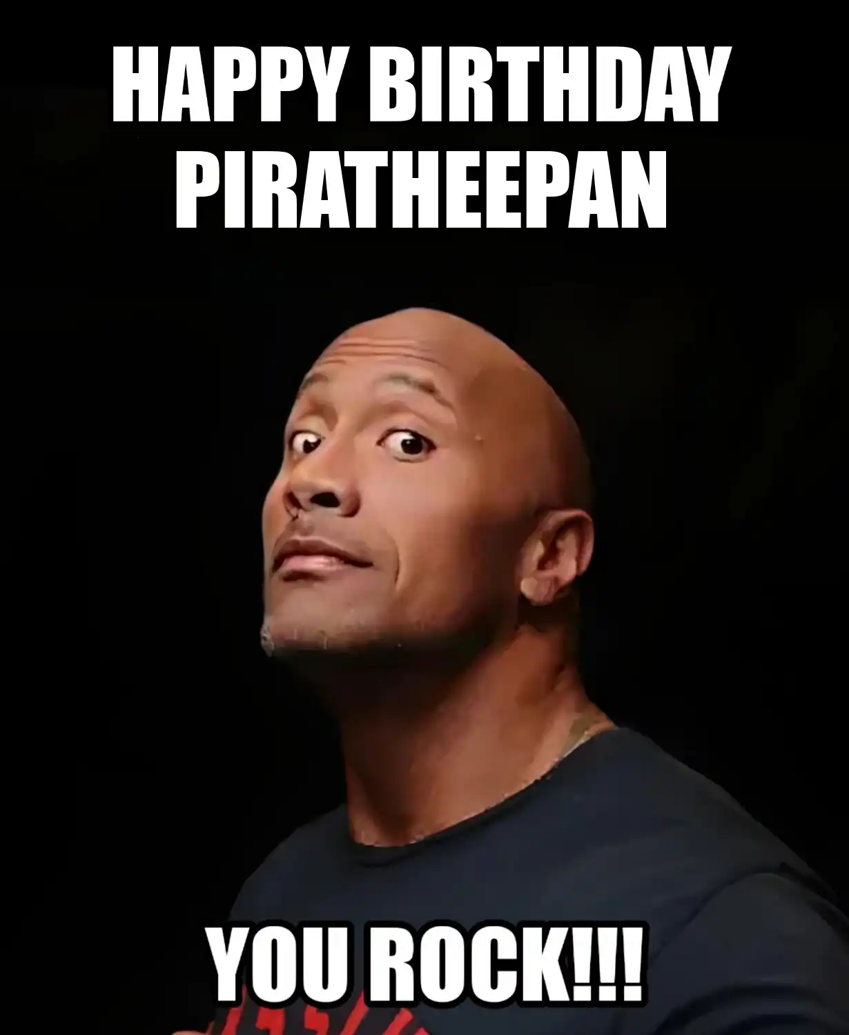 Happy Birthday Piratheepan You Rock Meme