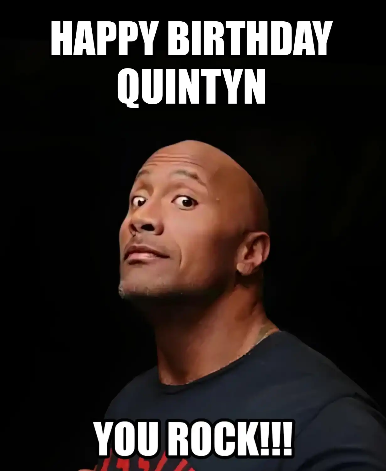 Happy Birthday Quintyn You Rock Meme