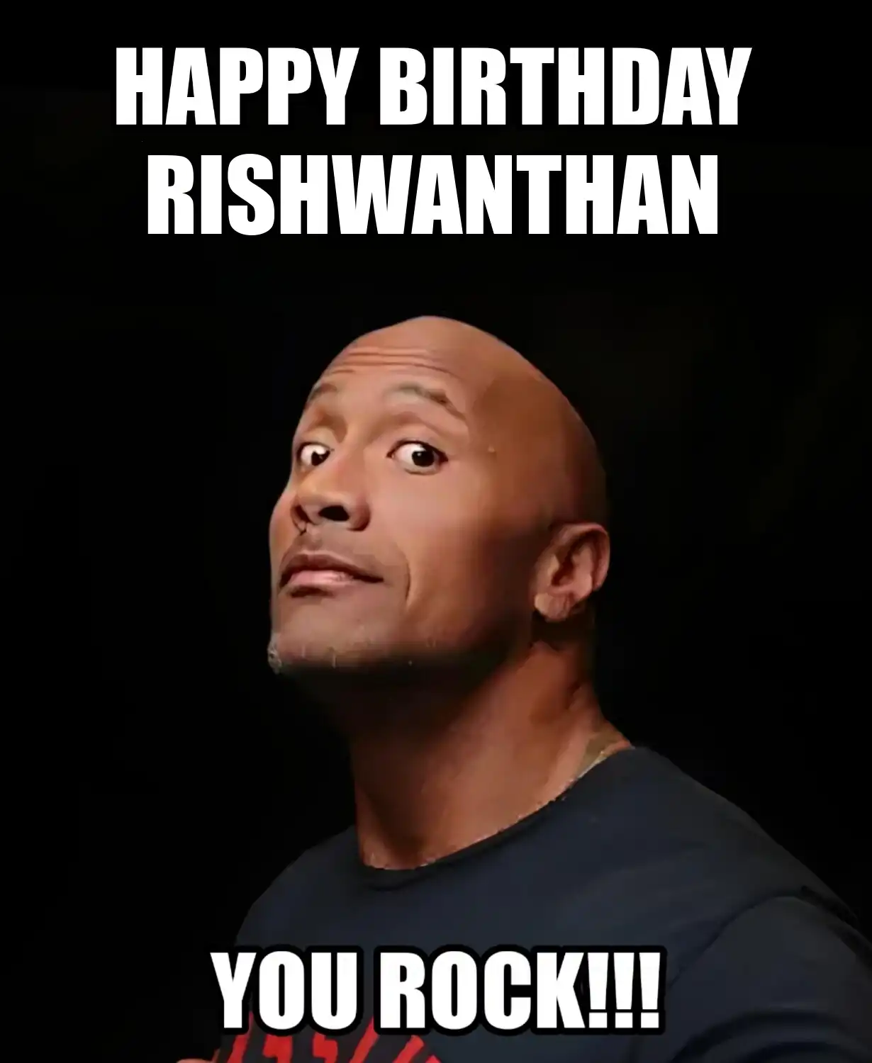 Happy Birthday Rishwanthan You Rock Meme