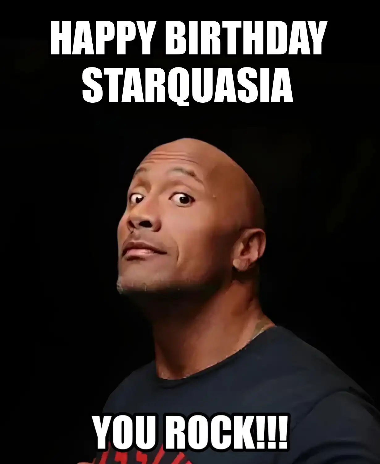 Happy Birthday Starquasia You Rock Meme