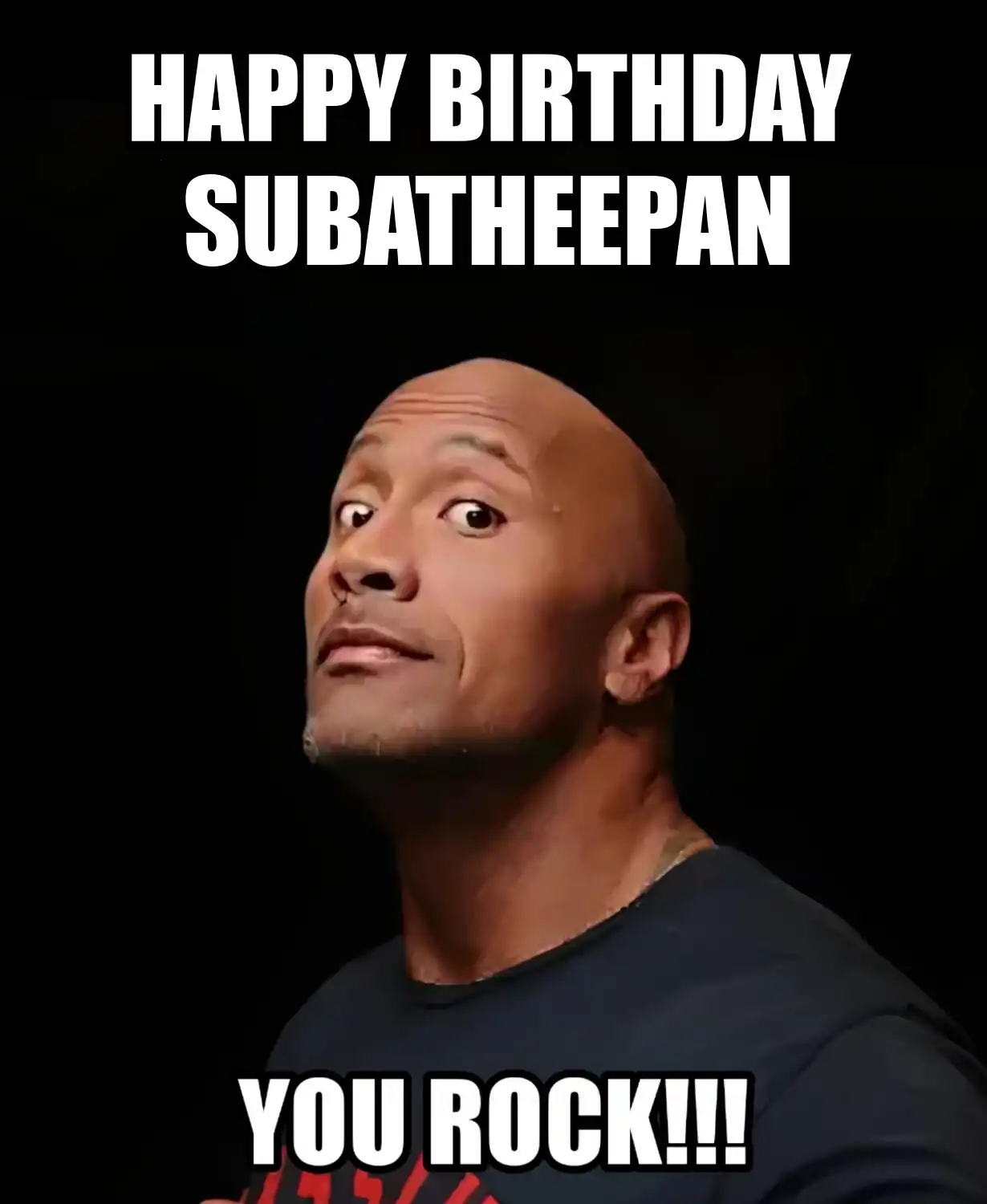 Happy Birthday Subatheepan You Rock Meme