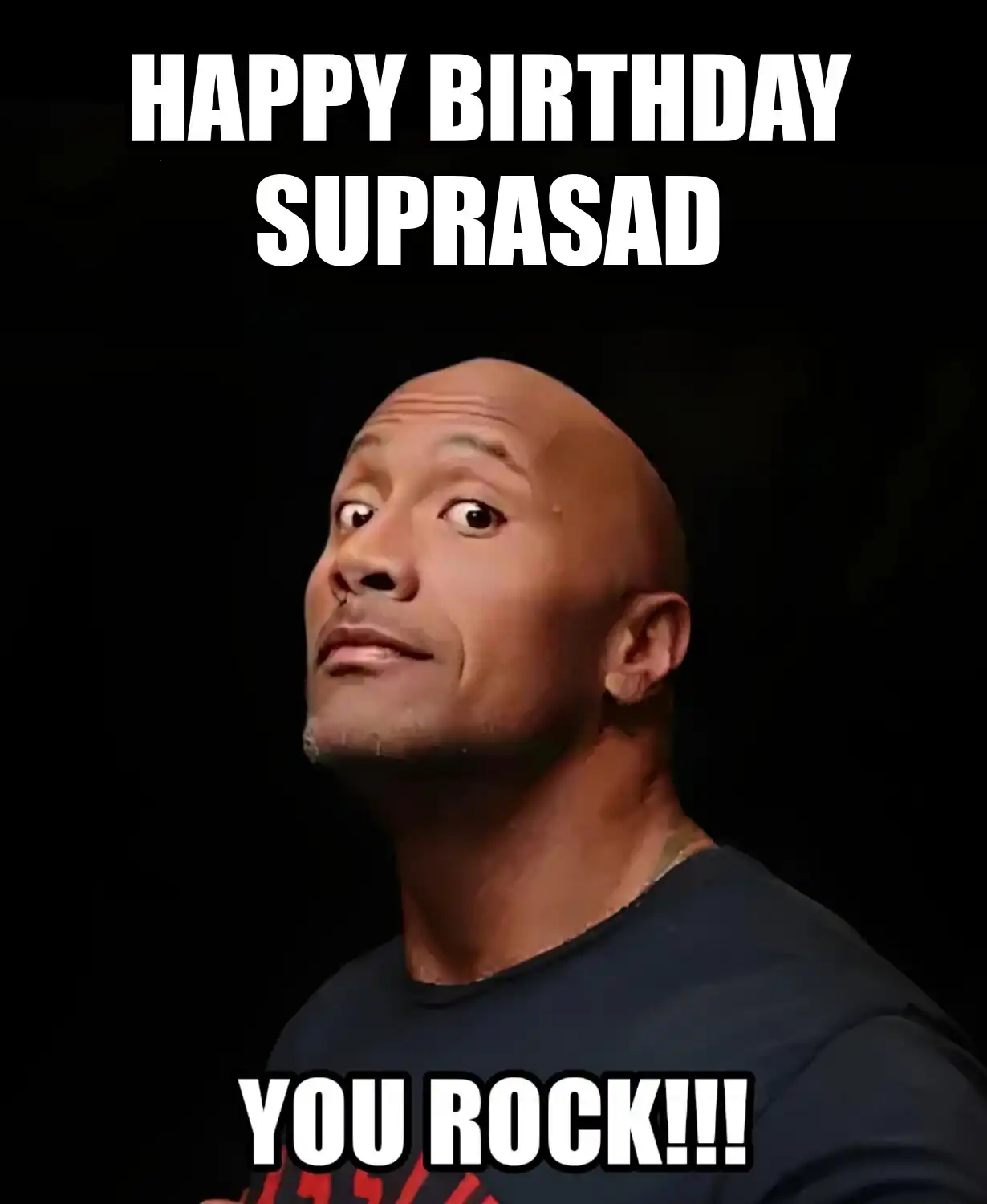 Happy Birthday Suprasad You Rock Meme