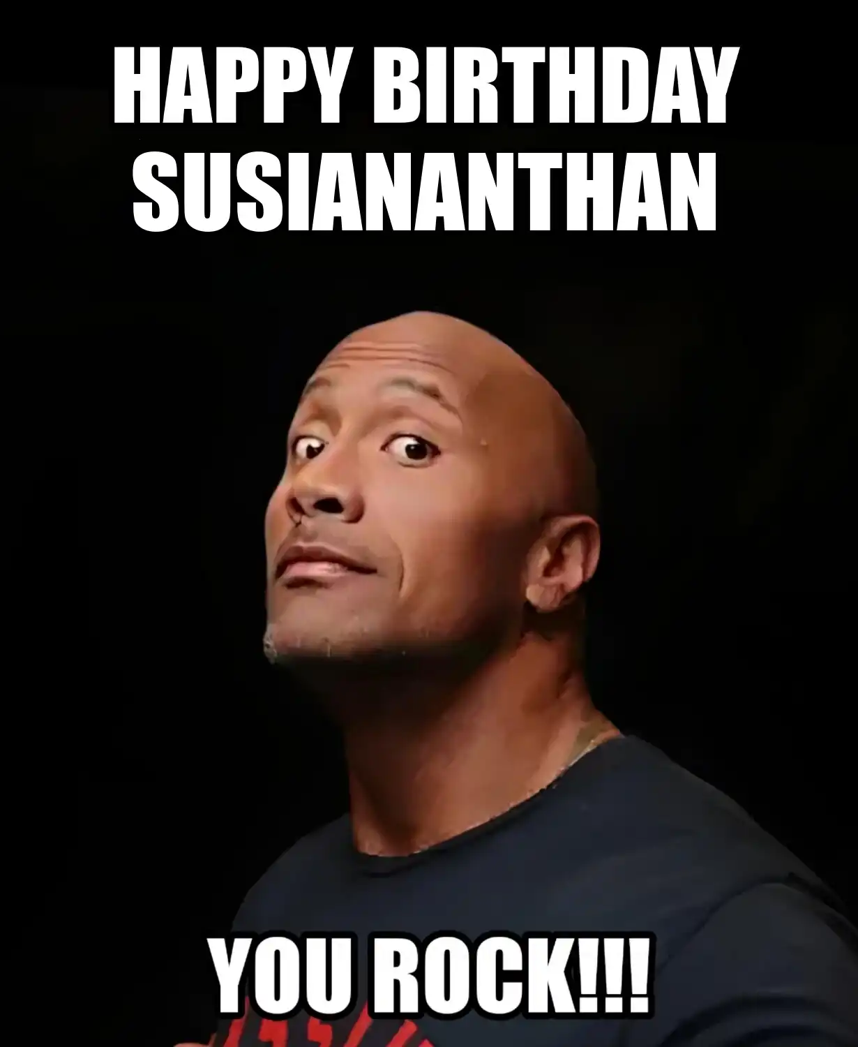 Happy Birthday Susiananthan You Rock Meme