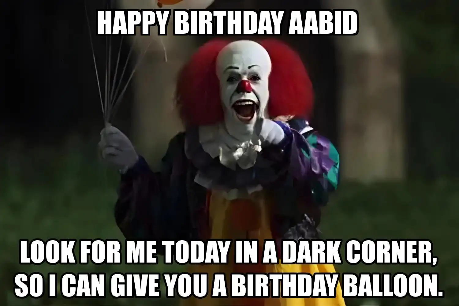 Happy Birthday Aabid I Can Give You A Balloon Meme